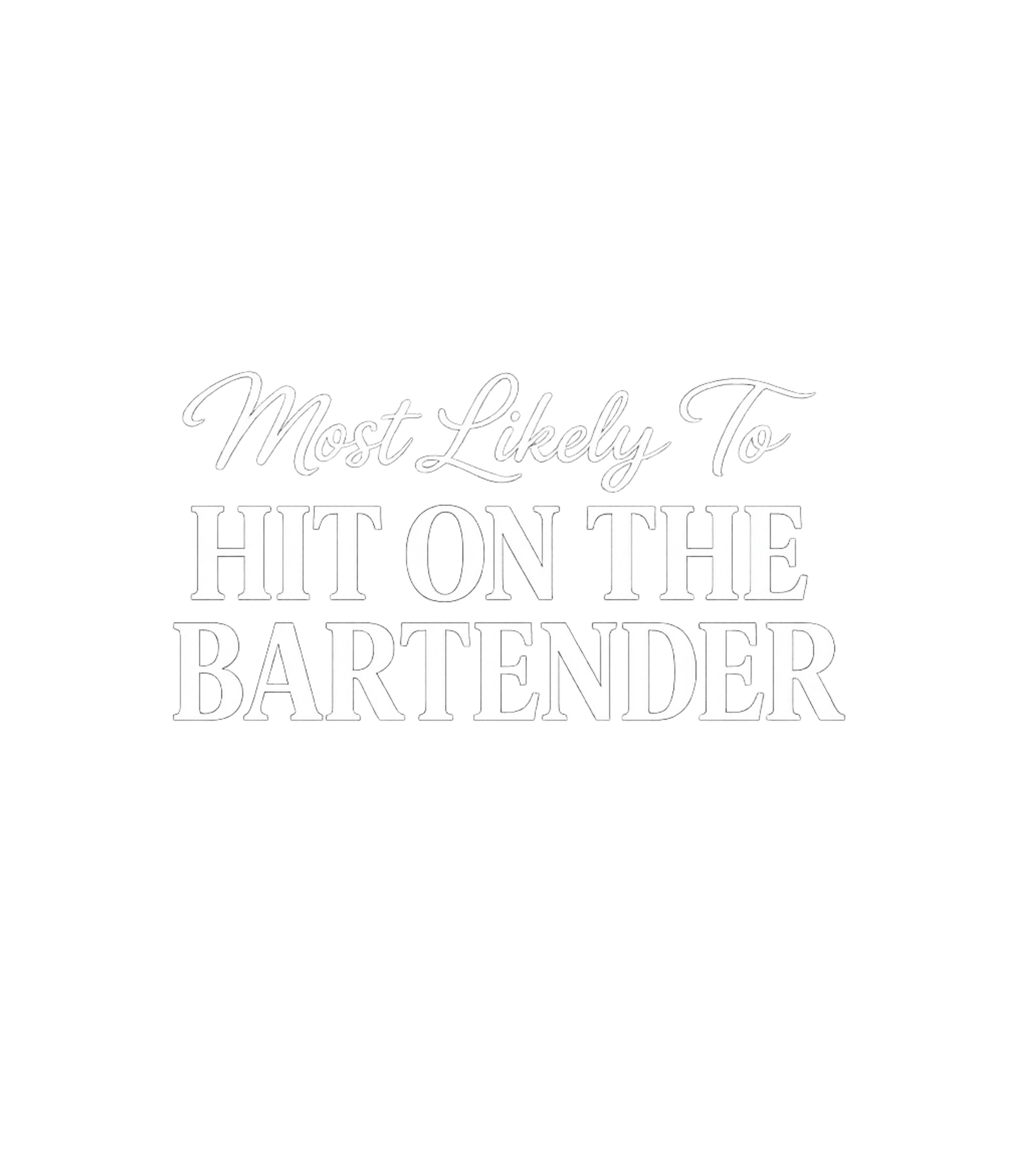 Most Likely Bartender Flirt Relationship Humor Hooded Sweatshirt featuring Declare your fun-loving nature with this humorous t-shirt fe – designed by Geoff Brown @ SunFrog Most Likely Bartender Flirt Relationship Humor Hooded Sweatshirt featuring Declare your fun-loving nature with this humorous t-shirt fe – designed by Geoff Brown @ SunFrog