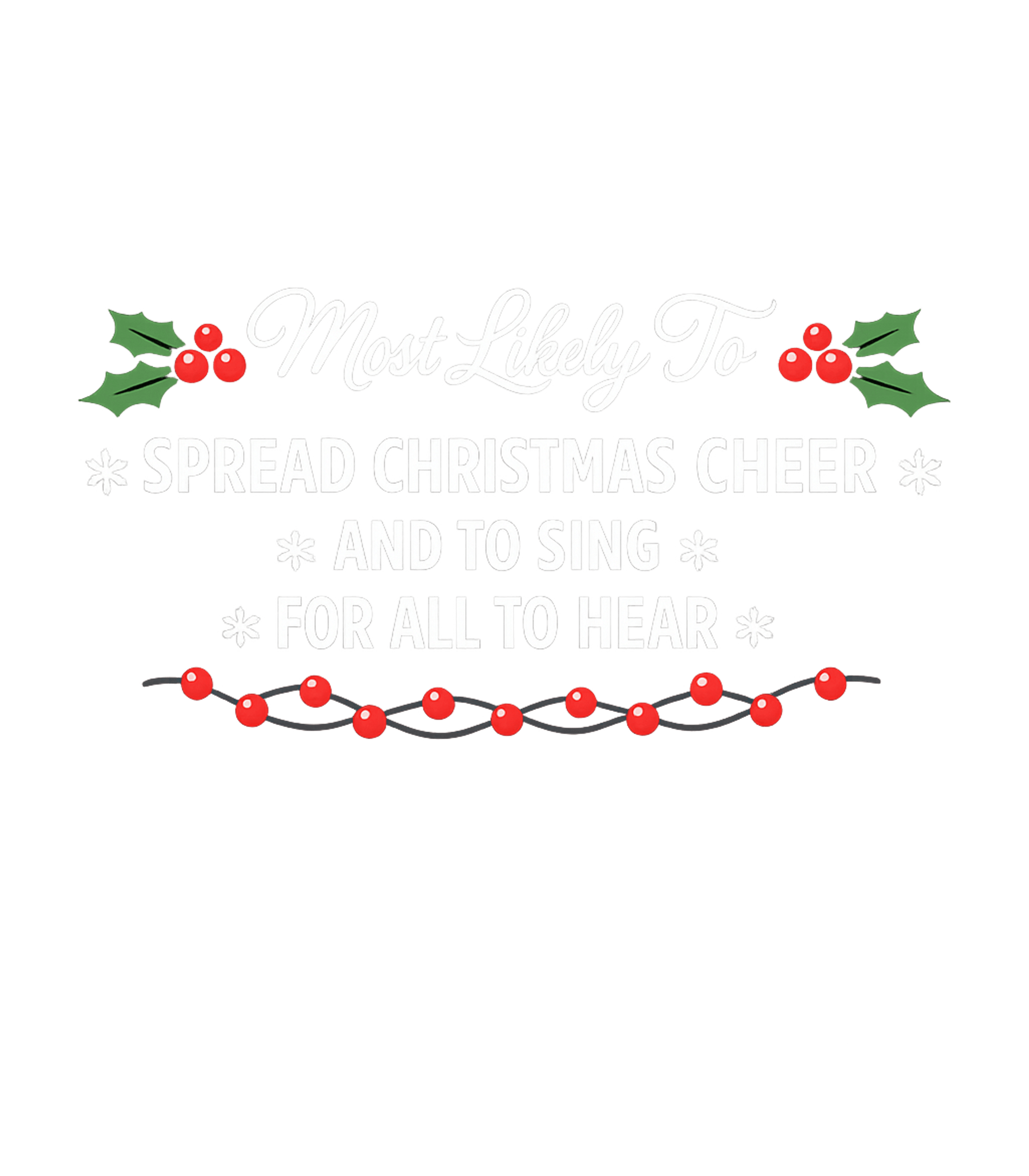 Most Likely Christmas Cheer Family Reunions Hooded Sweatshirt featuring Get into the festive spirit with this fun Christmas design – designed by Geoff Brown @ SunFrog Most Likely Christmas Cheer Family Reunions Hooded Sweatshirt featuring Get into the festive spirit with this fun Christmas design – designed by Geoff Brown @ SunFrog