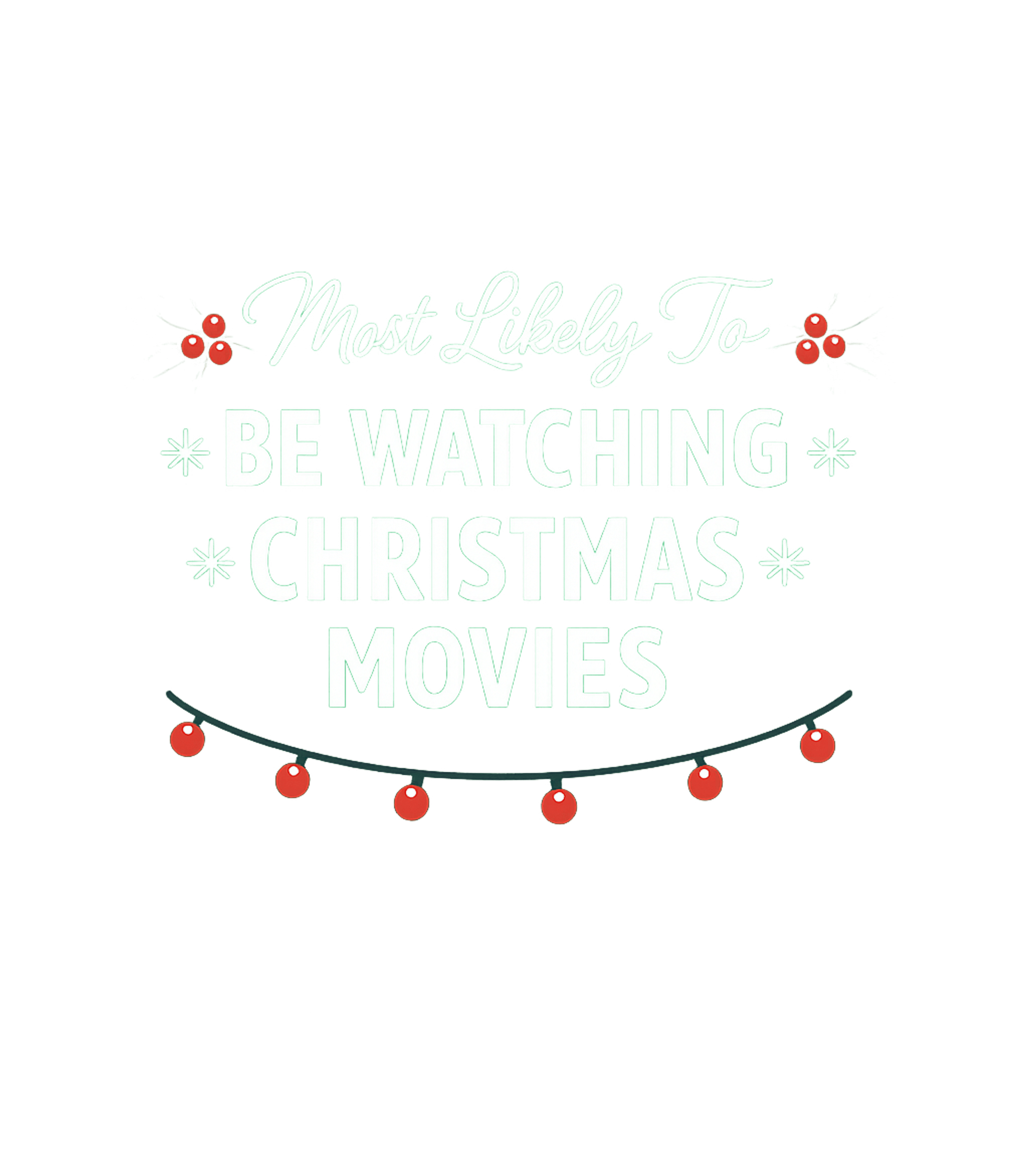 Most Likely Christmas Movies Meme Humor Crewneck Sweatshirt featuring Show off your love for festive films with this fun and relat – designed by Geoff Brown @ SunFrog Most Likely Christmas Movies Meme Humor Crewneck Sweatshirt featuring Show off your love for festive films with this fun and relat – designed by Geoff Brown @ SunFrog