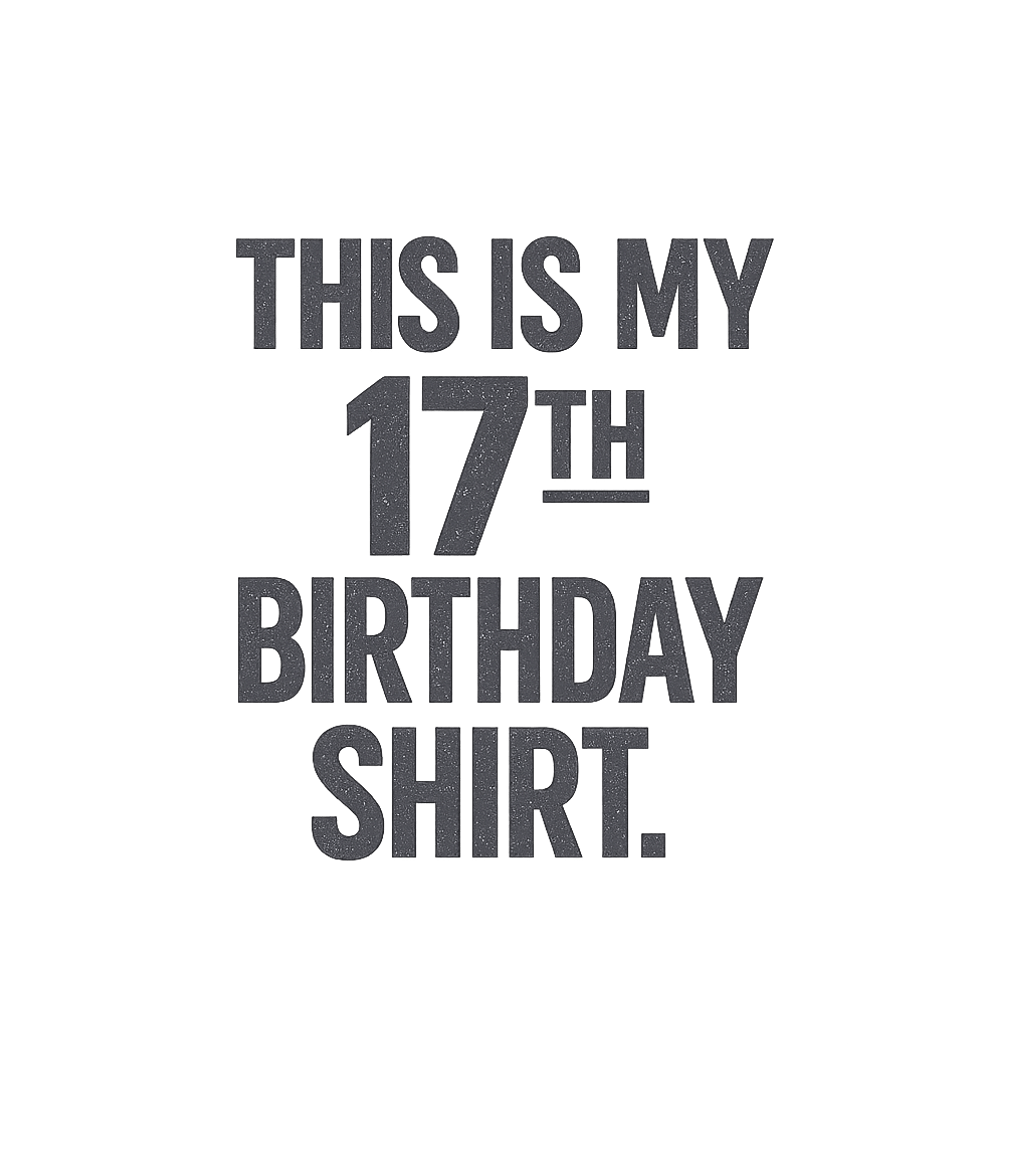 My 17th Birthday Shirt Birthdays Premium T-Shirt featuring Celebrate turning seventeen with this straightforward and st – designed by Geoff Brown @ SunFrog My 17th Birthday Shirt Birthdays Premium T-Shirt featuring Celebrate turning seventeen with this straightforward and st – designed by Geoff Brown @ SunFrog
