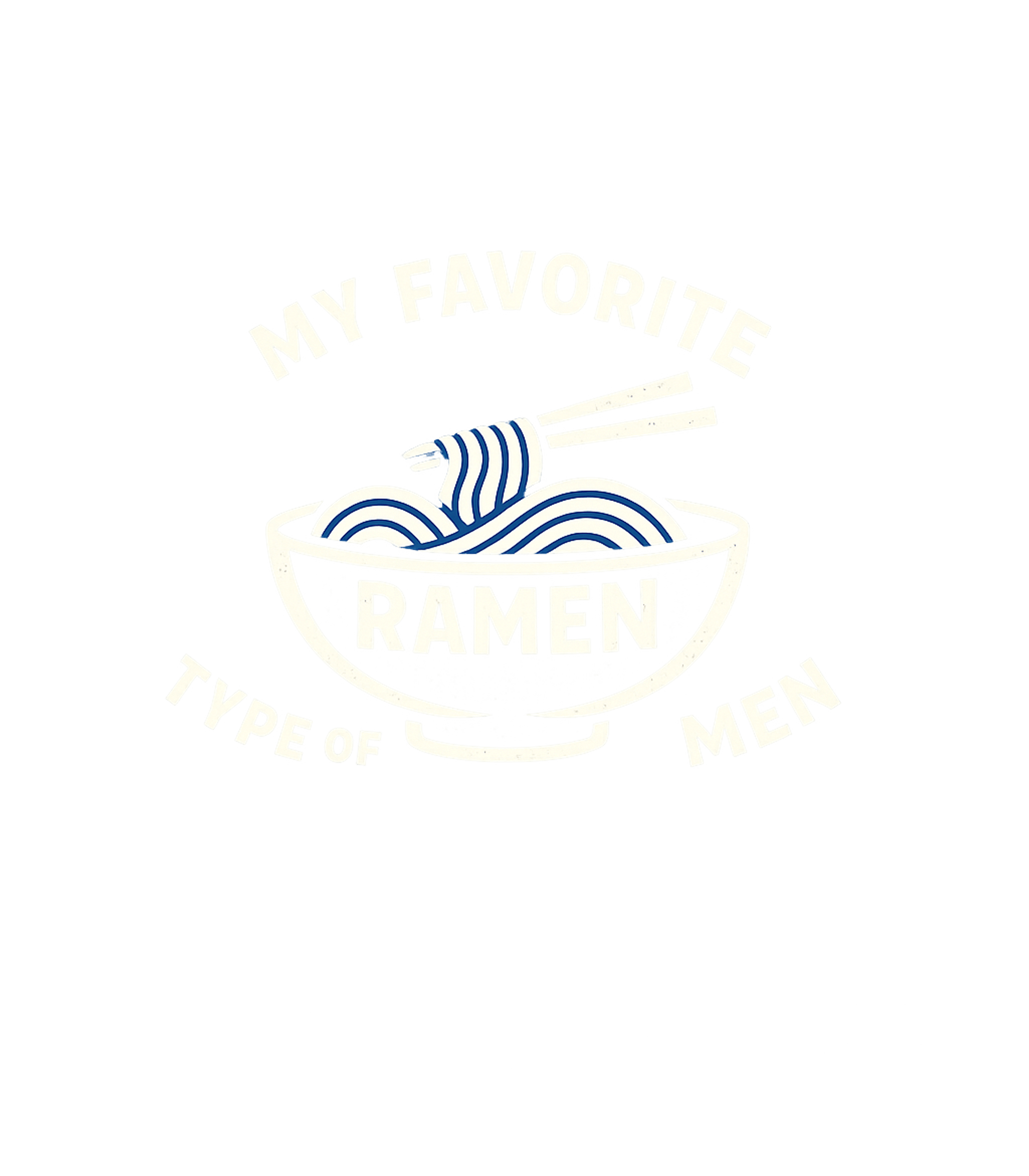 My Favorite Ramen Men Relationship Humor Premium T-Shirt featuring Show off your love for delicious ramen and a clever pun with – designed by Geoff Brown @ SunFrog My Favorite Ramen Men Relationship Humor Premium T-Shirt featuring Show off your love for delicious ramen and a clever pun with – designed by Geoff Brown @ SunFrog