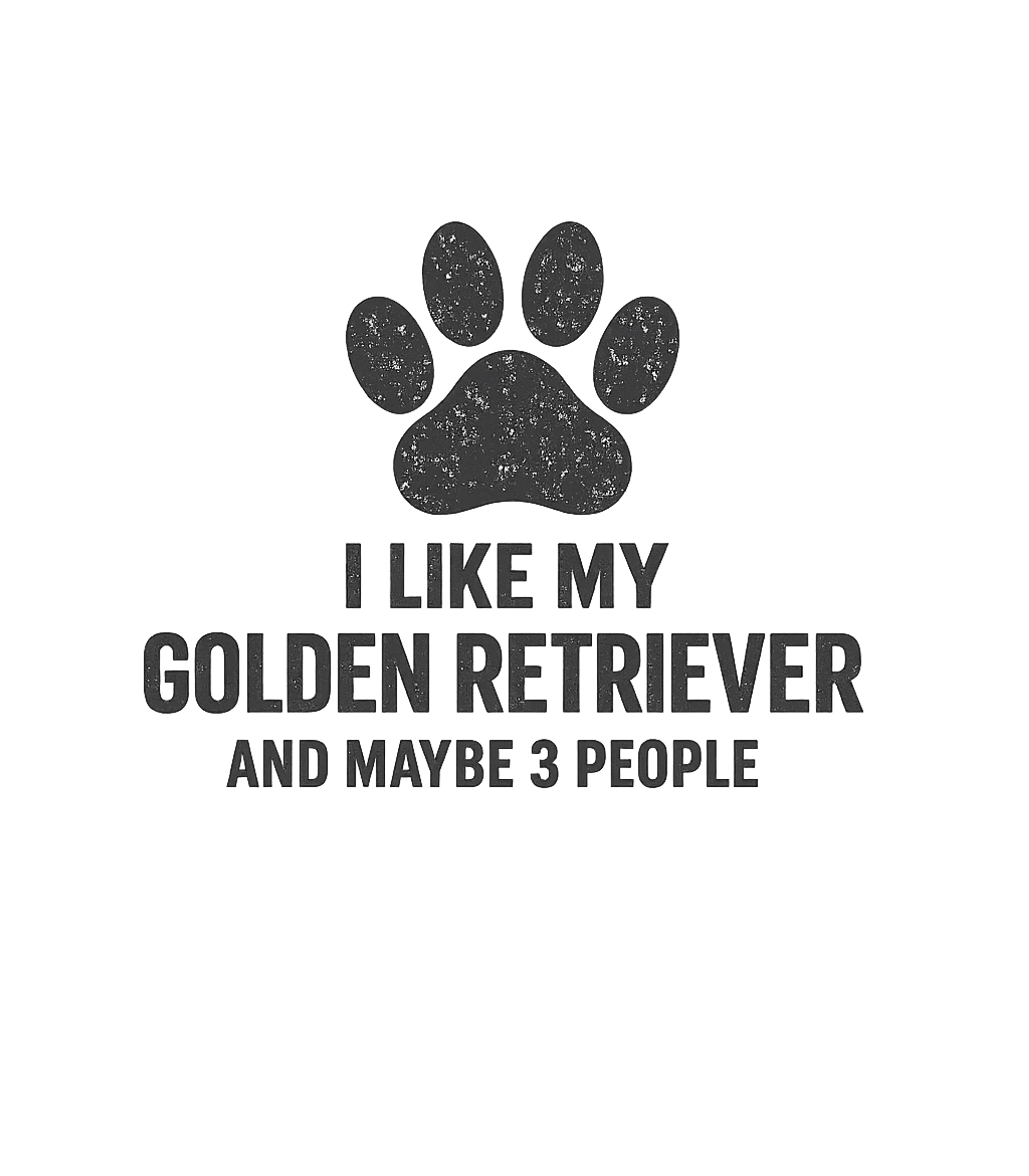 My Golden Retriever & 3 People Dogs Premium T-Shirt featuring Show your love for your Golden Retriever and a select few wi – designed by Geoff Brown @ SunFrog My Golden Retriever & 3 People Dogs Premium T-Shirt featuring Show your love for your Golden Retriever and a select few wi – designed by Geoff Brown @ SunFrog