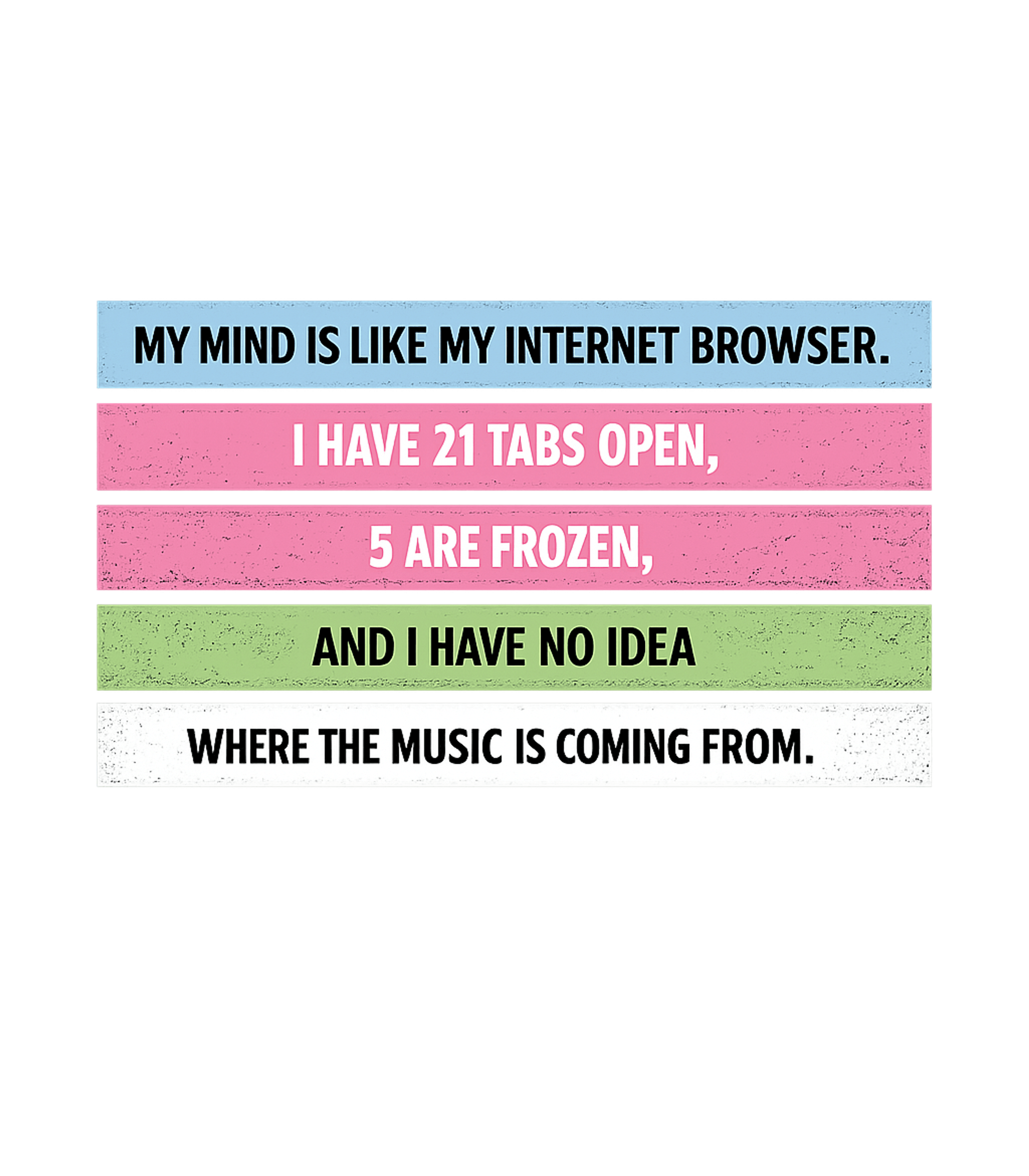 My Mind Internet Browser Sarcasm Premium T-Shirt featuring Embrace the chaos of a busy mind with this humorous graphic – designed by Geoff Brown @ SunFrog My Mind Internet Browser Sarcasm Premium T-Shirt featuring Embrace the chaos of a busy mind with this humorous graphic – designed by Geoff Brown @ SunFrog