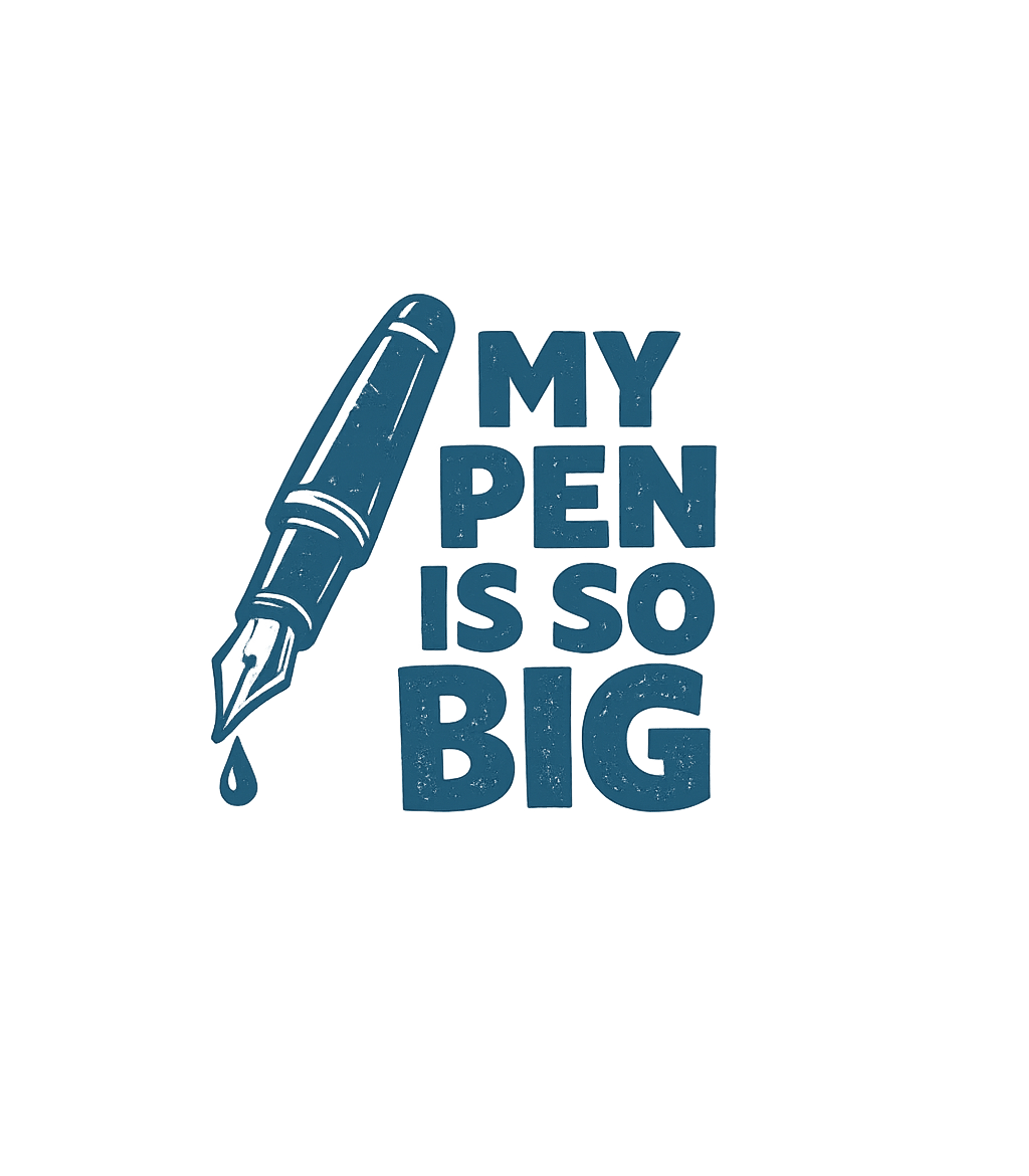 My Pen Is So Big Sarcasm Premium T-Shirt featuring Flaunt your clever wit with this 'My Pen Is So Big' graphic – designed by Geoff Brown @ SunFrog My Pen Is So Big Sarcasm Premium T-Shirt featuring Flaunt your clever wit with this 'My Pen Is So Big' graphic – designed by Geoff Brown @ SunFrog