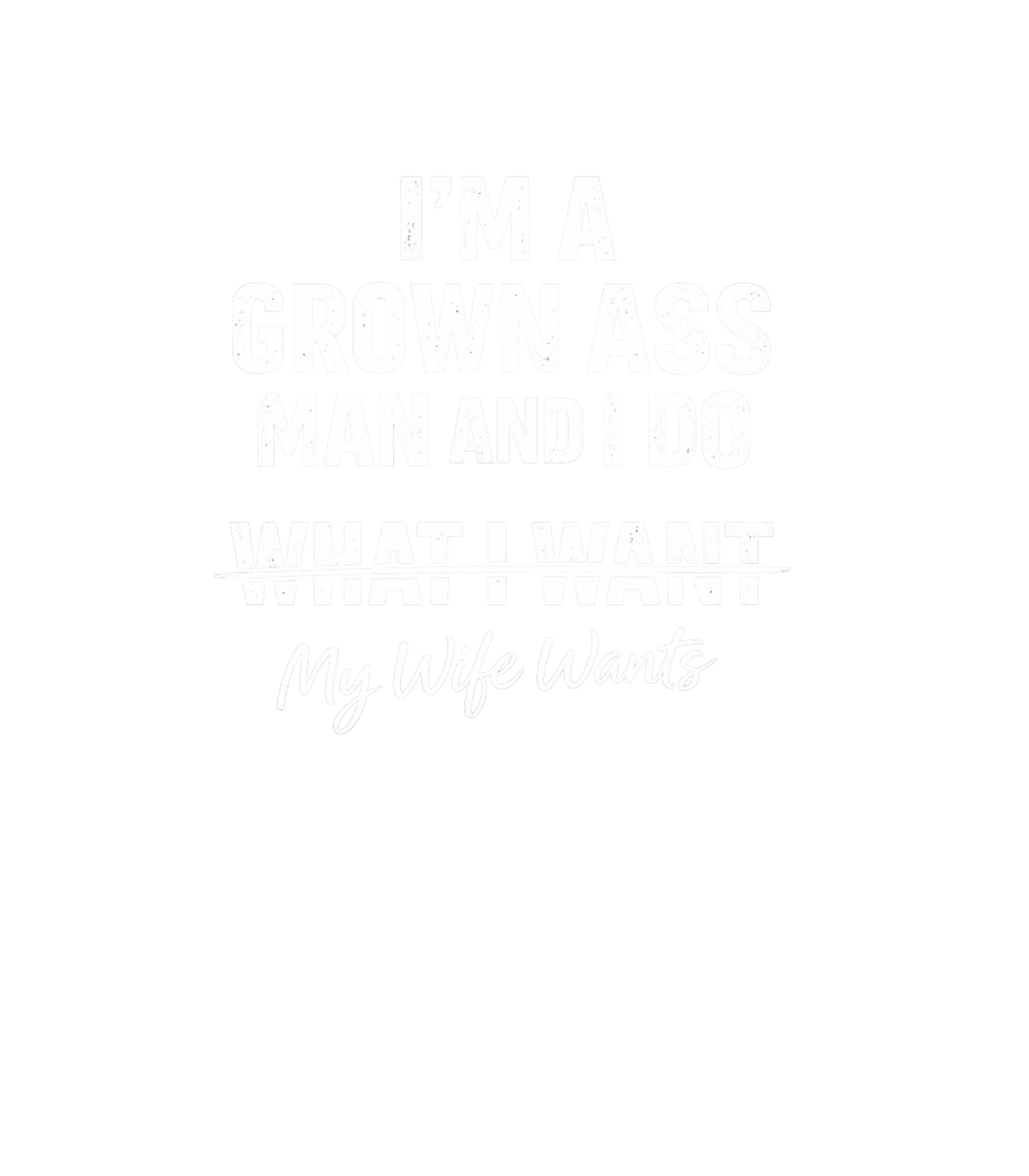 My Wife Wants It Relationship Humor Premium T-Shirt featuring Show off your humorous side with this witty t-shirt featurin – designed by Geoff Brown @ SunFrog My Wife Wants It Relationship Humor Premium T-Shirt featuring Show off your humorous side with this witty t-shirt featurin – designed by Geoff Brown @ SunFrog