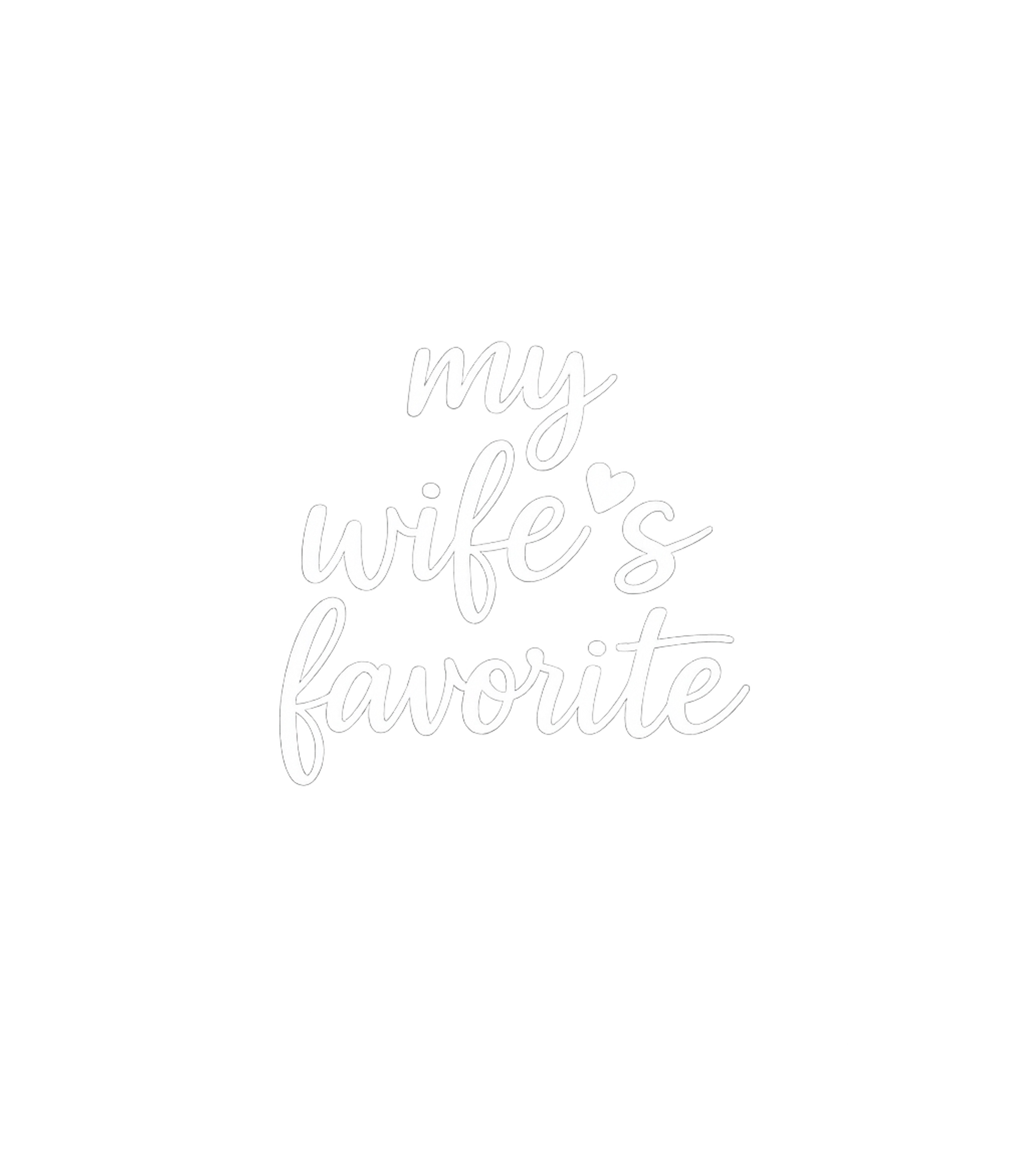 My Wife's Favorite Relationship Humor Crewneck Sweatshirt featuring Show your love with this charming 'My Wife's Favorite' graph – designed by Geoff Brown @ SunFrog My Wife's Favorite Relationship Humor Crewneck Sweatshirt featuring Show your love with this charming 'My Wife's Favorite' graph – designed by Geoff Brown @ SunFrog