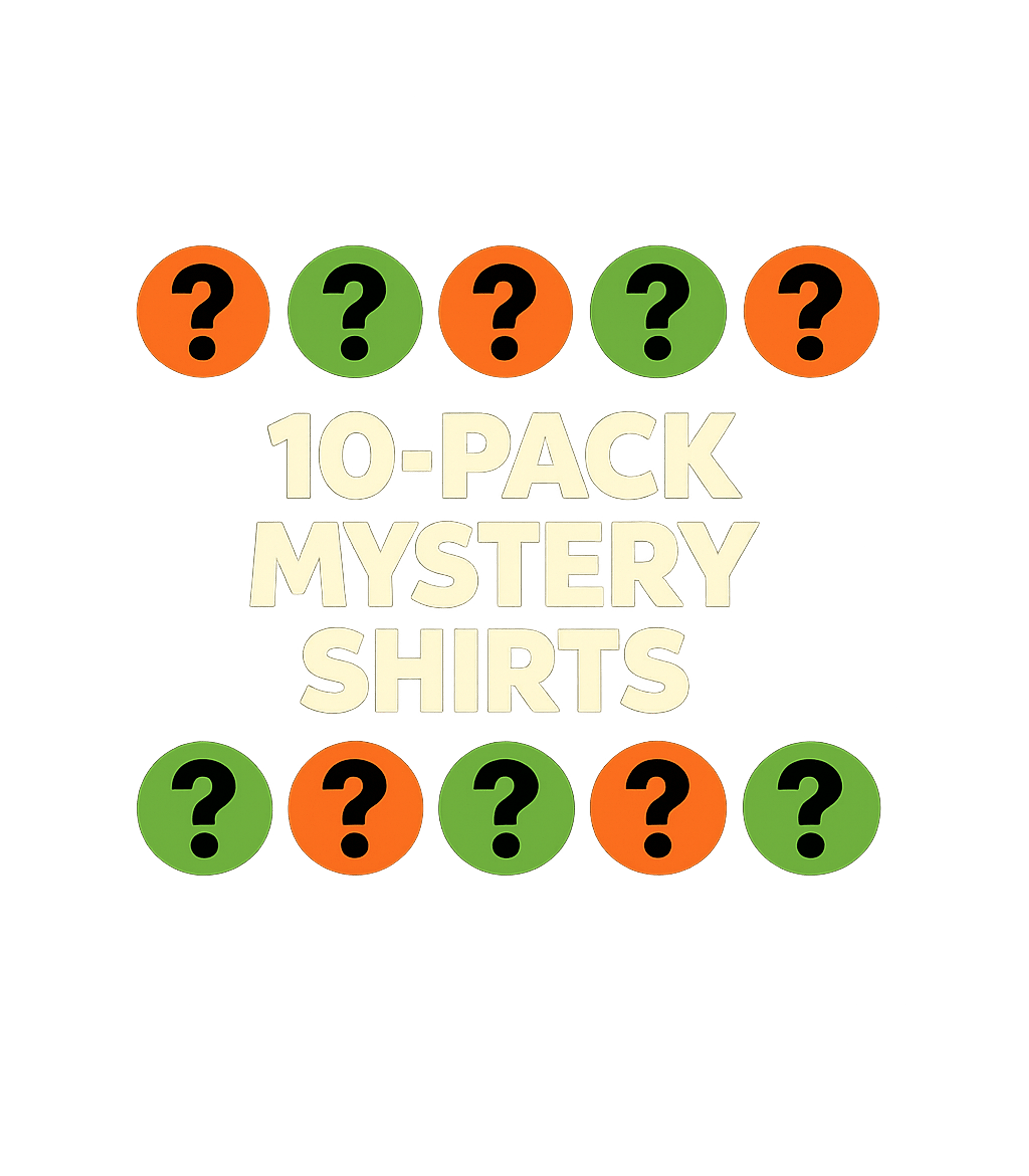 Mystery Shirt Pack Charity / Fundraisers Hooded Sweatshirt featuring Unleash the surprise with this fun 10-pack mystery shirts de – designed by Geoff Brown @ SunFrog Mystery Shirt Pack Charity / Fundraisers Hooded Sweatshirt featuring Unleash the surprise with this fun 10-pack mystery shirts de – designed by Geoff Brown @ SunFrog