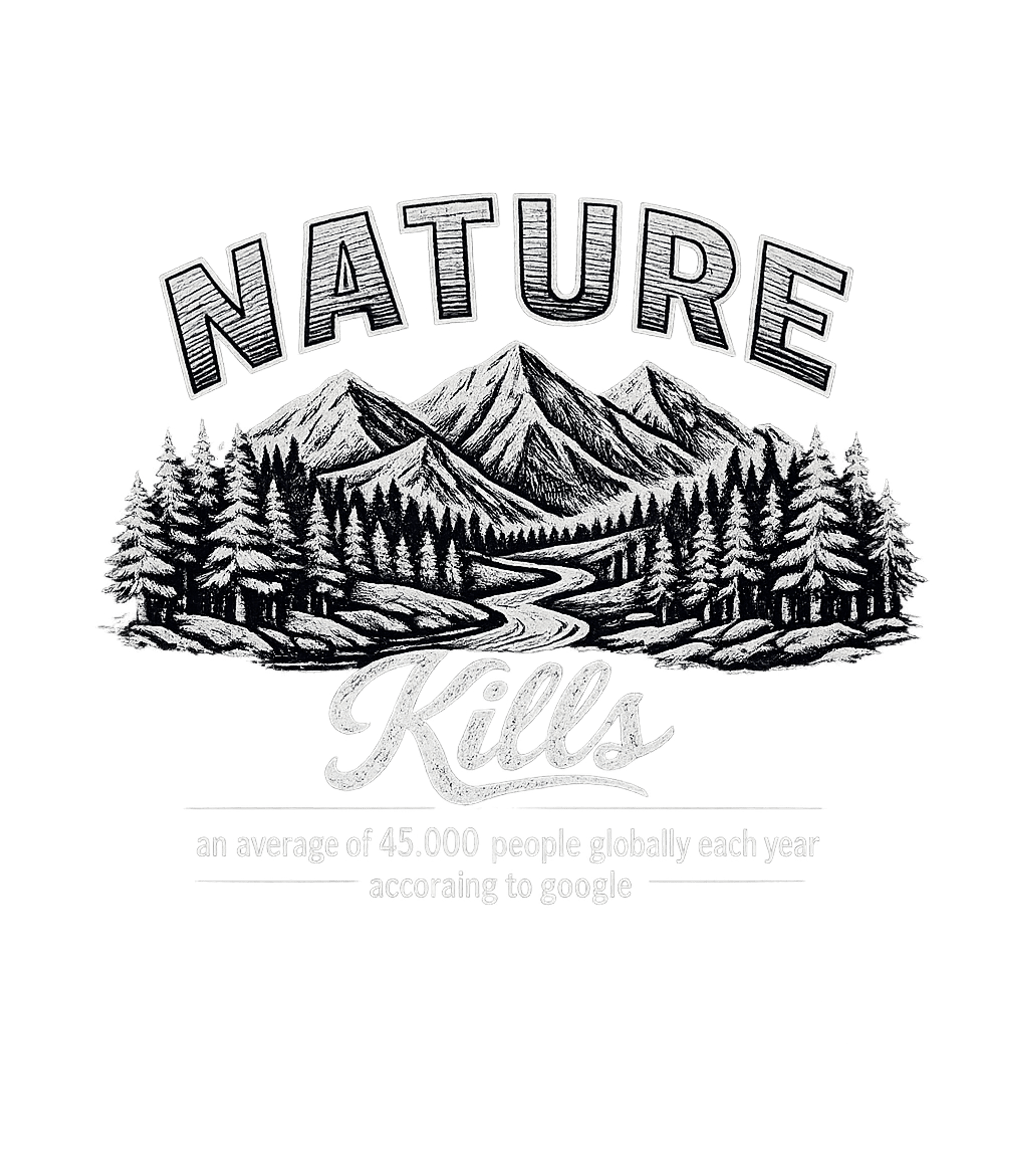 Nature Kills Statistics Sarcasm Premium T-Shirt featuring Embrace the wild with this unique graphic showcasing nature' – designed by Geoff Brown @ SunFrog Nature Kills Statistics Sarcasm Premium T-Shirt featuring Embrace the wild with this unique graphic showcasing nature' – designed by Geoff Brown @ SunFrog