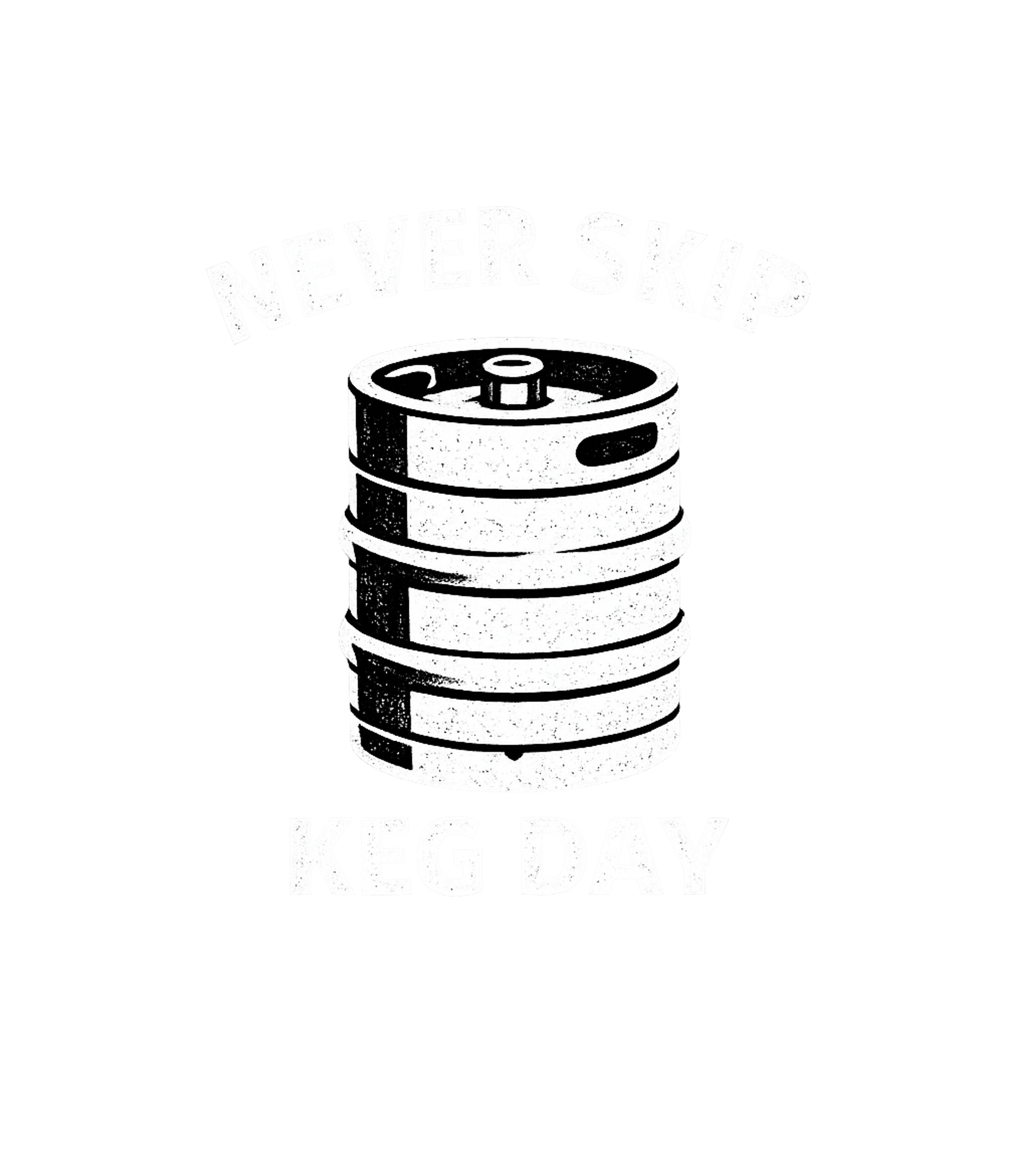 Never Skip Keg Day Sarcasm Premium T-Shirt featuring Show your dedication to good times with this humorous 'Never – designed by Geoff Brown @ SunFrog Never Skip Keg Day Sarcasm Premium T-Shirt featuring Show your dedication to good times with this humorous 'Never – designed by Geoff Brown @ SunFrog