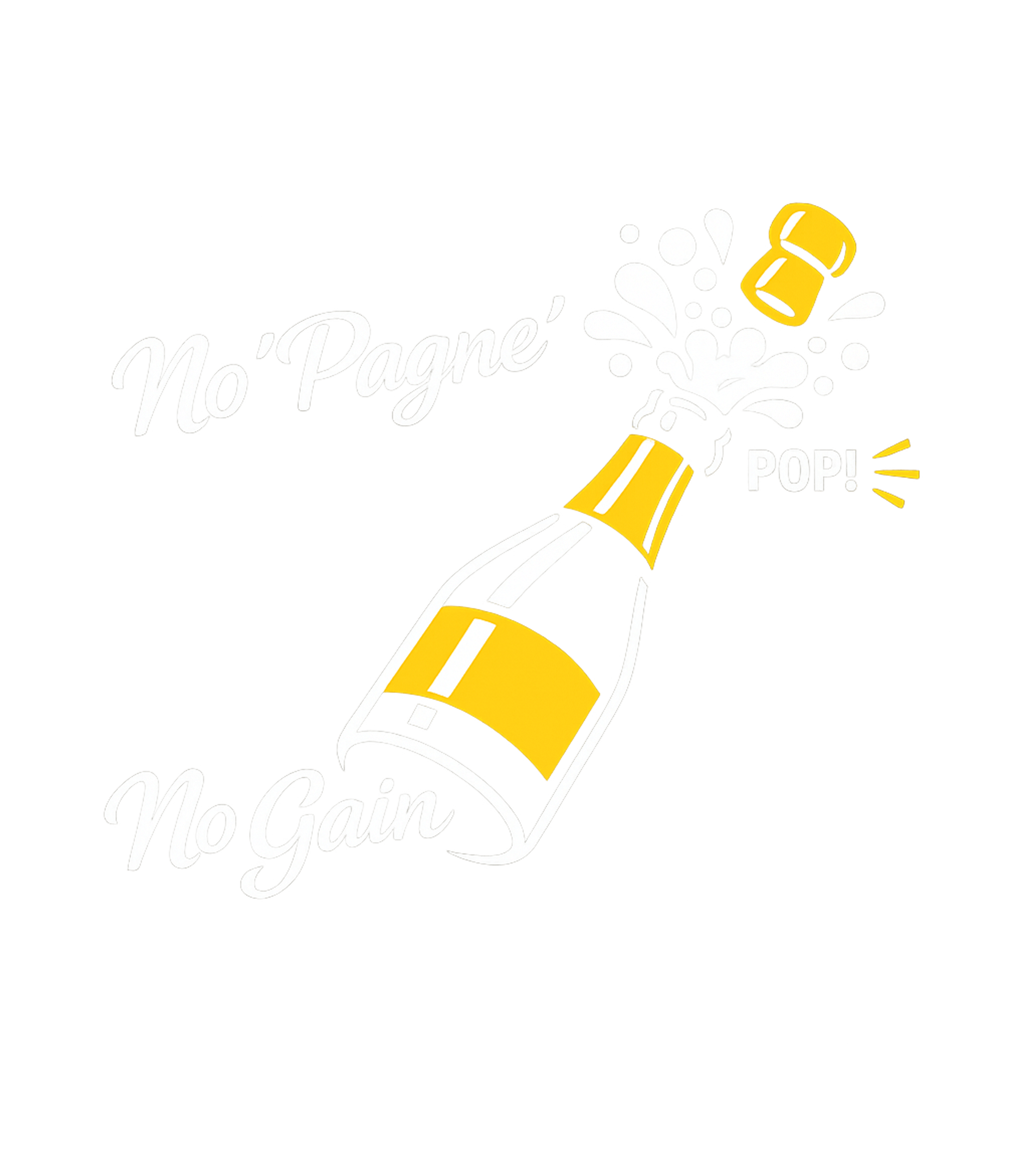 No Pagne No Gain Sarcasm Hooded Sweatshirt featuring Celebrate your victories with this hilarious "No Pagne No Ga – designed by Geoff Brown @ SunFrog No Pagne No Gain Sarcasm Hooded Sweatshirt featuring Celebrate your victories with this hilarious "No Pagne No Ga – designed by Geoff Brown @ SunFrog