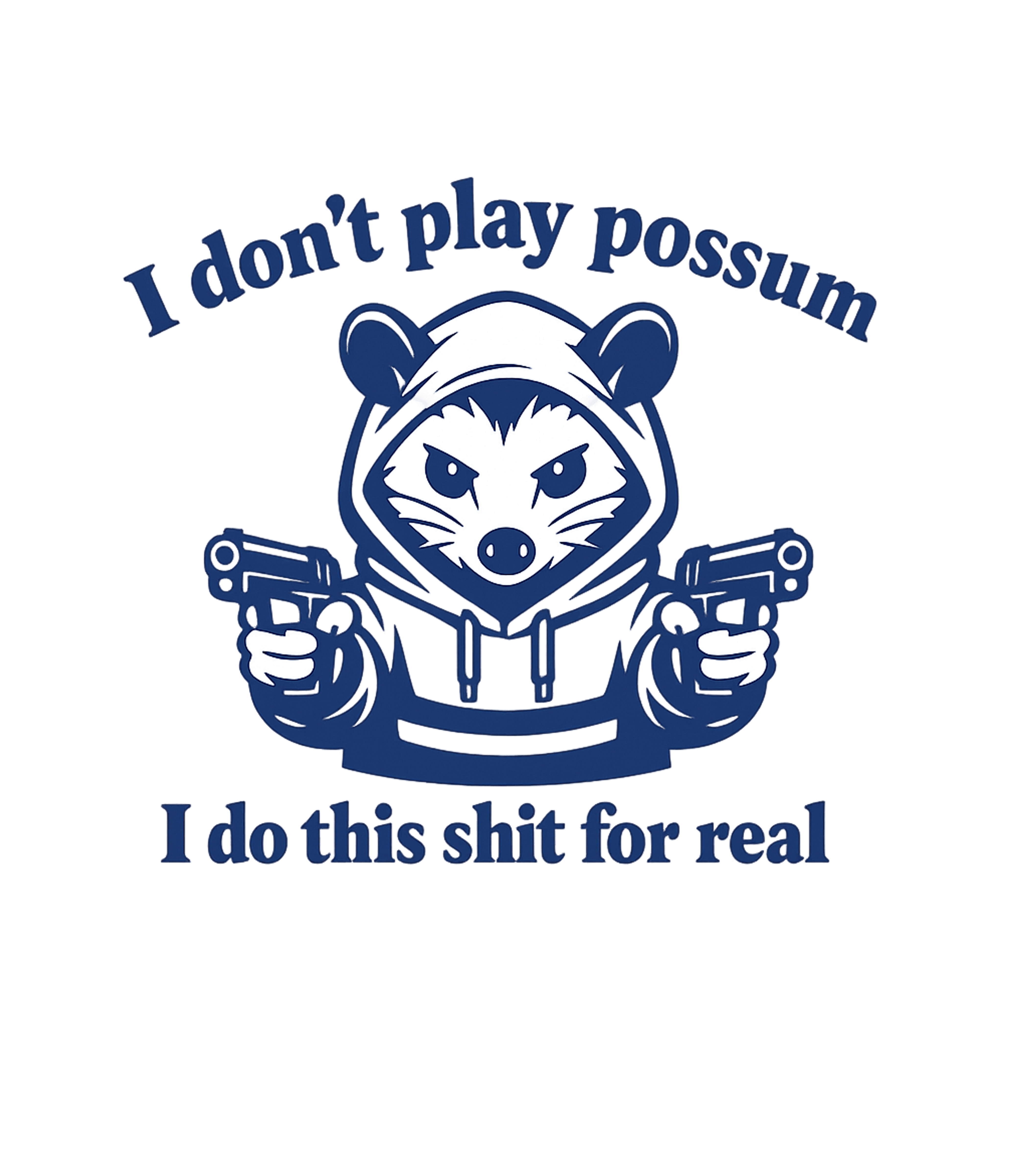 No Play Possum Sarcasm Crewneck Sweatshirt featuring Show off your assertive side with this bold graphic featurin – designed by Geoff Brown @ SunFrog No Play Possum Sarcasm Crewneck Sweatshirt featuring Show off your assertive side with this bold graphic featurin – designed by Geoff Brown @ SunFrog