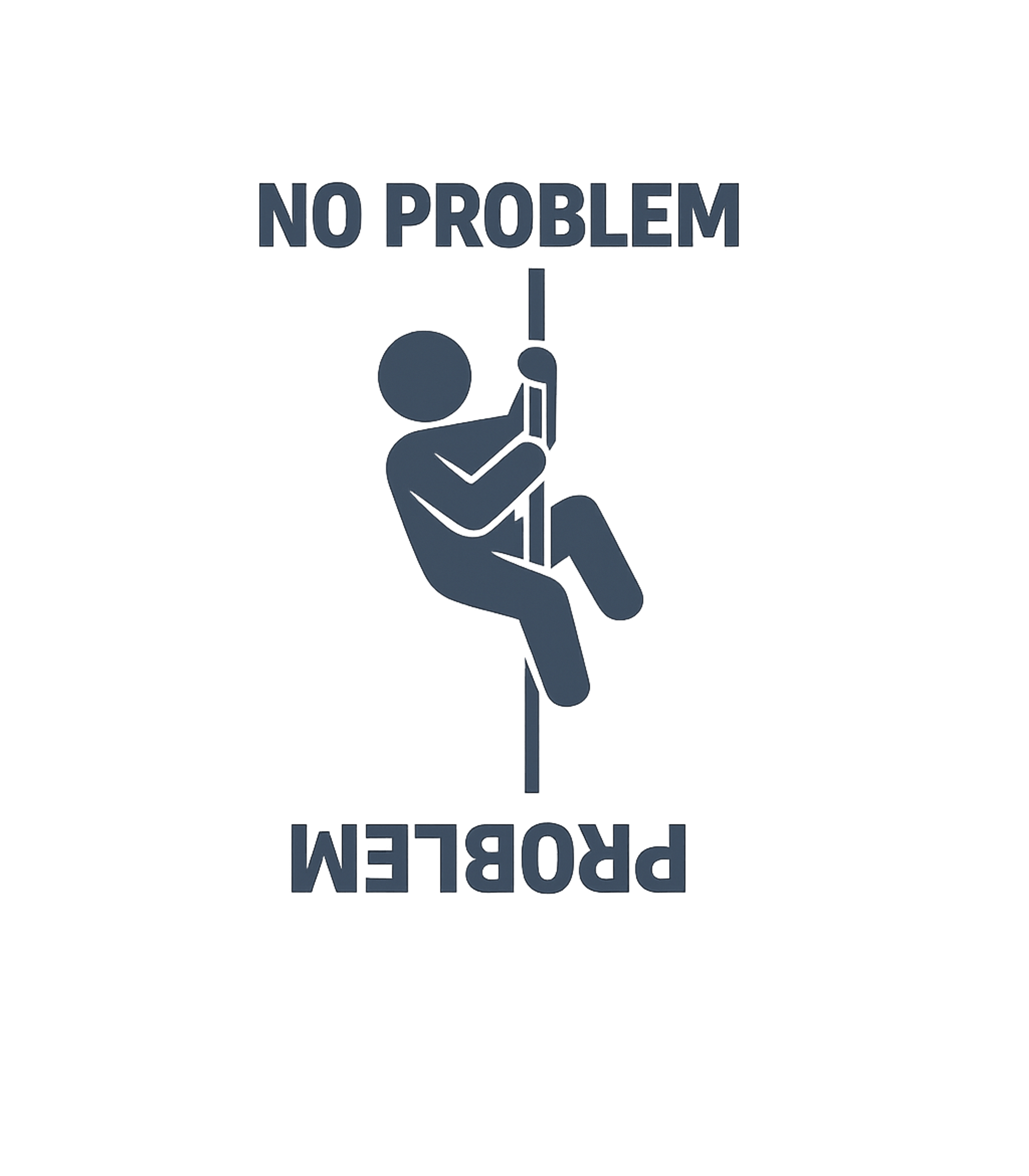 No Problem Problem Climb Fitness Premium T-Shirt featuring This funny graphic tee captures the relatable struggle of a – designed by Geoff Brown @ SunFrog No Problem Problem Climb Fitness Premium T-Shirt featuring This funny graphic tee captures the relatable struggle of a – designed by Geoff Brown @ SunFrog