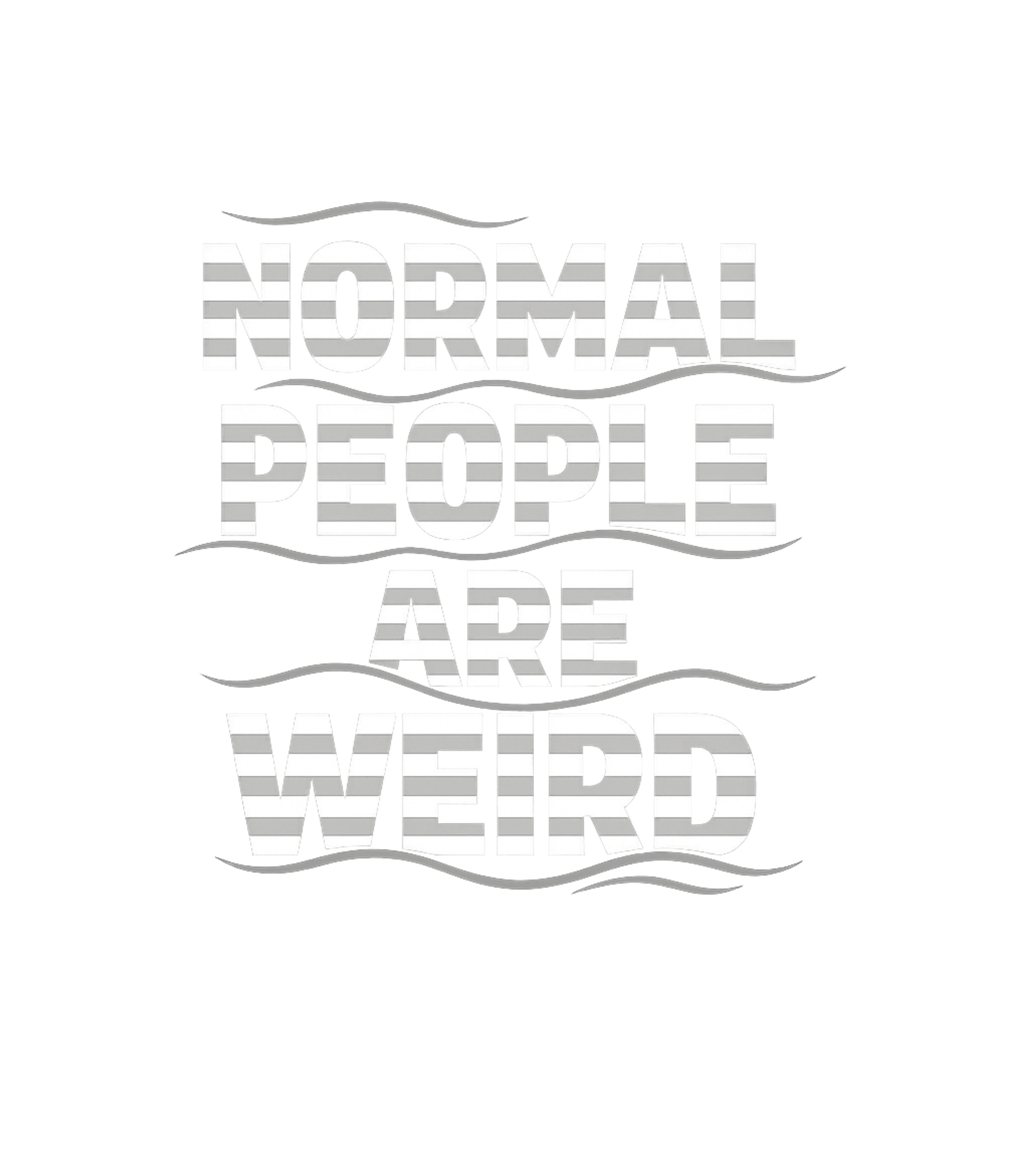 Normal People Are Weird Sarcasm Premium T-Shirt featuring Embrace your unique self with this sarcastic graphic tee pro – designed by Geoff Brown @ SunFrog Normal People Are Weird Sarcasm Premium T-Shirt featuring Embrace your unique self with this sarcastic graphic tee pro – designed by Geoff Brown @ SunFrog