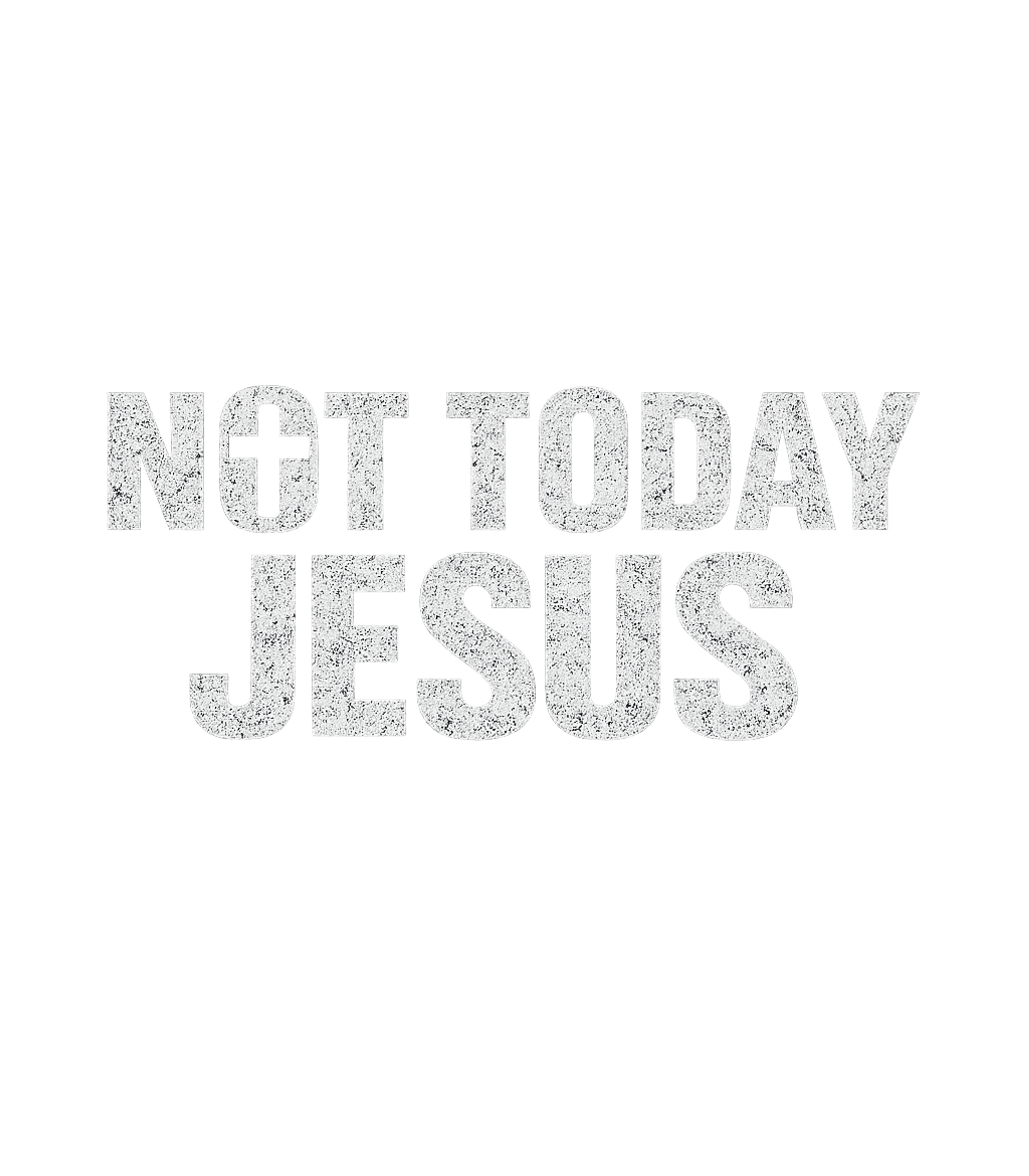 Not Today Jesus Sarcasm Premium T-Shirt featuring Show off your witty and sarcastic side with this 'Not Today – designed by Geoff Brown @ SunFrog Not Today Jesus Sarcasm Premium T-Shirt featuring Show off your witty and sarcastic side with this 'Not Today – designed by Geoff Brown @ SunFrog
