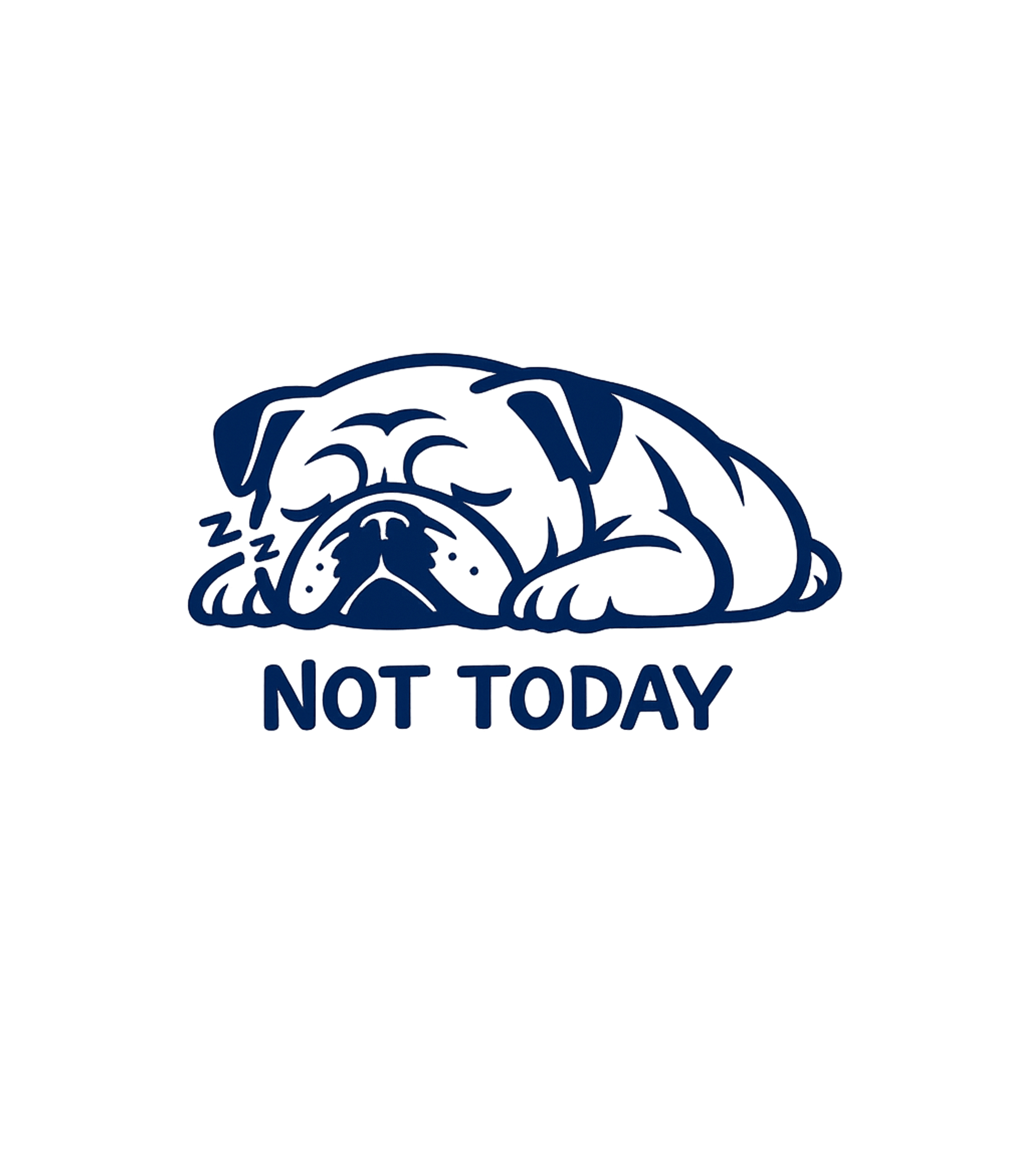 Not Today Sleepy Dog Dogs Crewneck Sweatshirt featuring This adorable graphic features a sleepy bulldog embracing a – designed by Geoff Brown @ SunFrog Not Today Sleepy Dog Dogs Crewneck Sweatshirt featuring This adorable graphic features a sleepy bulldog embracing a – designed by Geoff Brown @ SunFrog