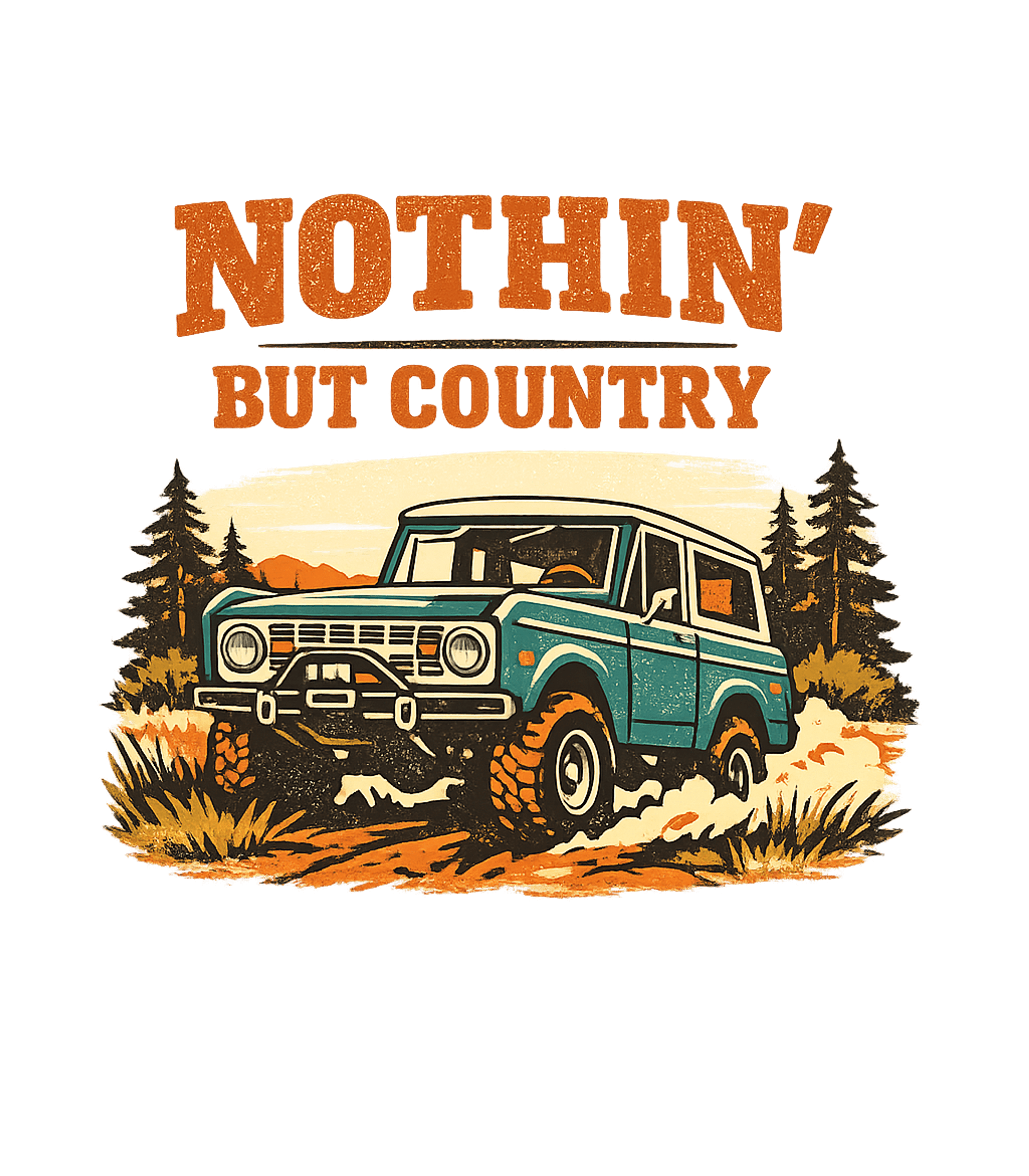 Nothin' But Country Bronco Off-Road / ATV Premium T-Shirt featuring Embrace the spirit of the open road and rugged trails with t – designed by Geoff Brown @ SunFrog Nothin' But Country Bronco Off-Road / ATV Premium T-Shirt featuring Embrace the spirit of the open road and rugged trails with t – designed by Geoff Brown @ SunFrog