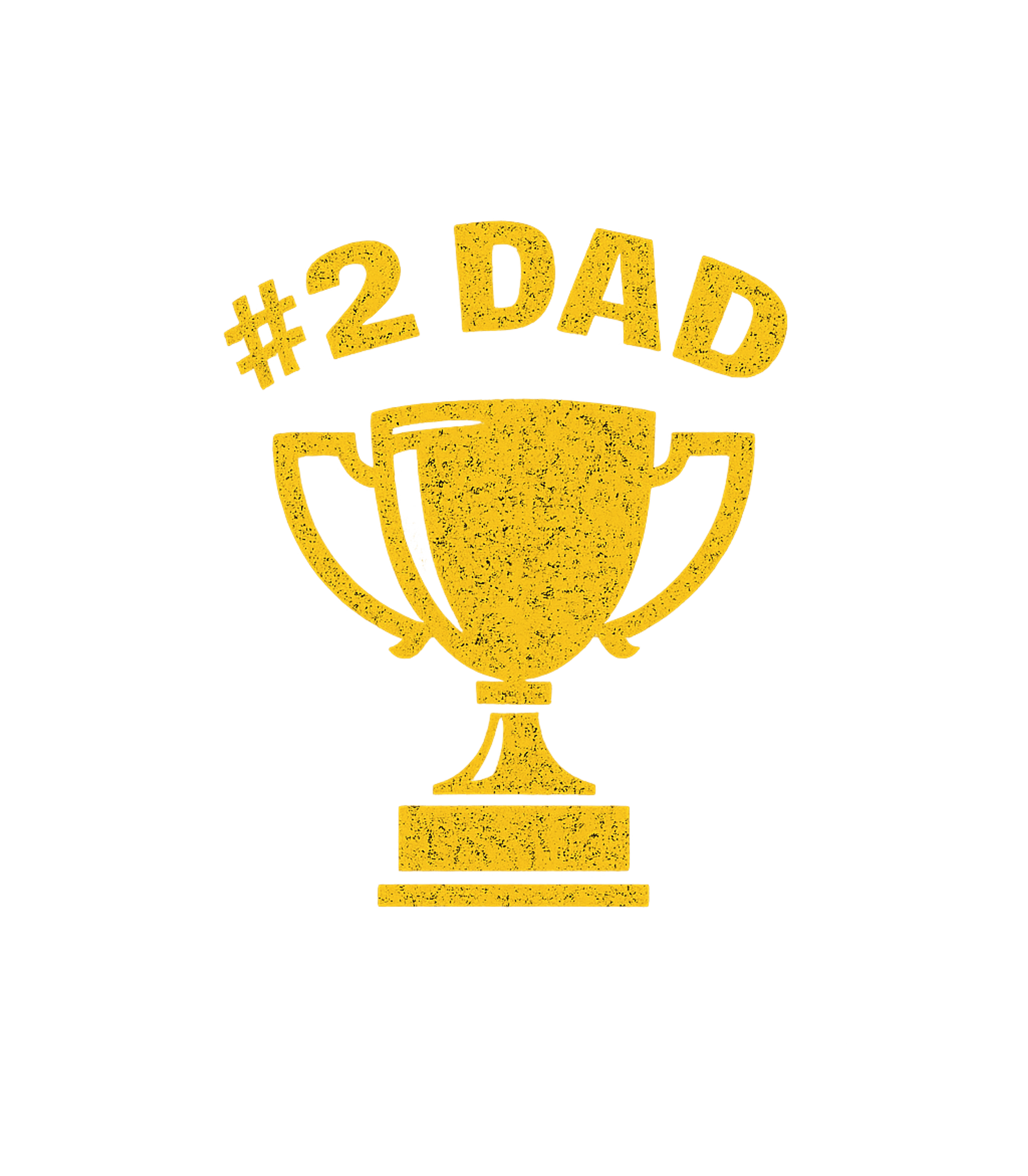Number Two Dad Trophy Dads Premium T-Shirt featuring Celebrate the second-best dad with this humorous trophy desi – designed by Geoff Brown @ SunFrog Number Two Dad Trophy Dads Premium T-Shirt featuring Celebrate the second-best dad with this humorous trophy desi – designed by Geoff Brown @ SunFrog