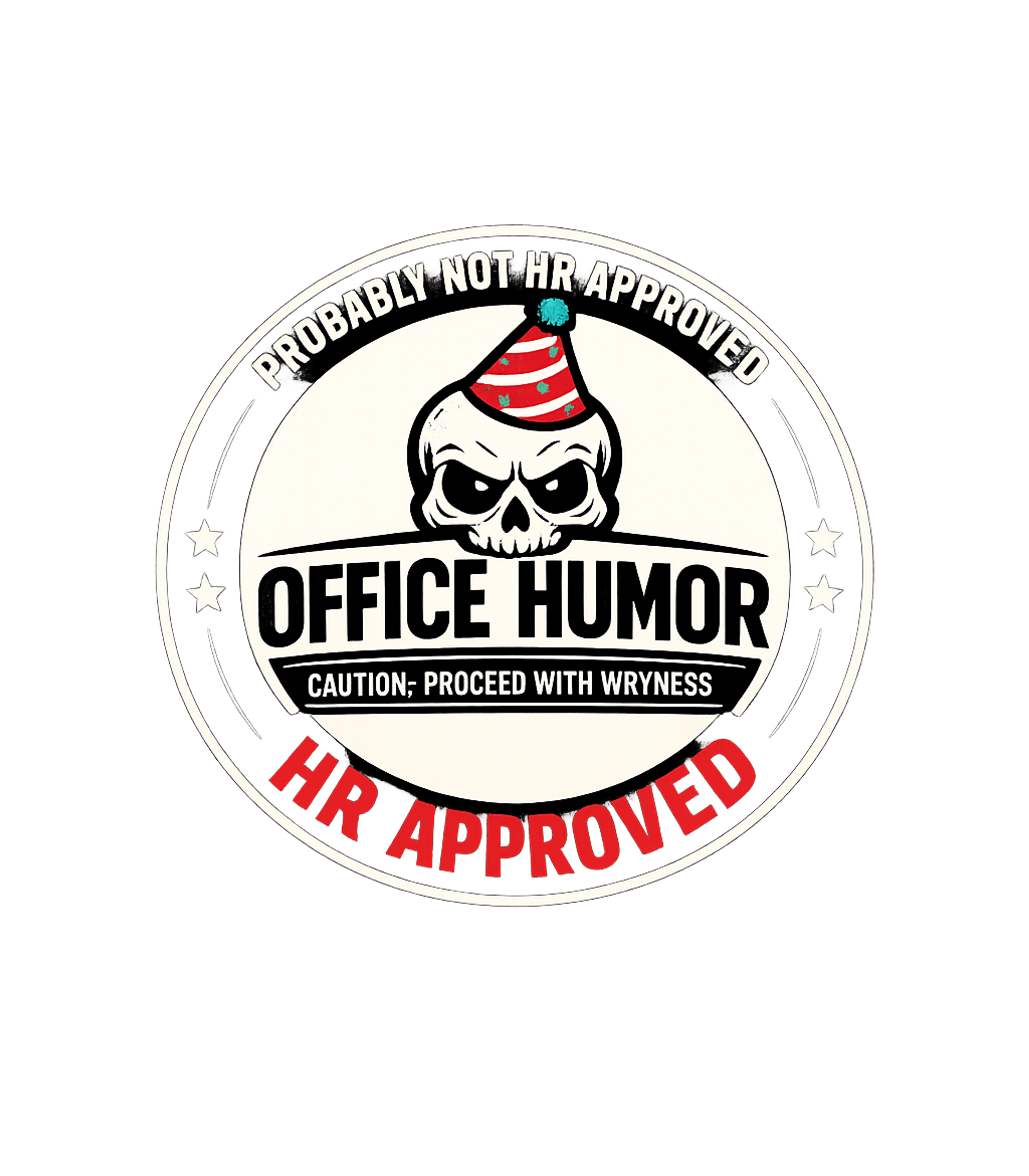 Office Humor HR Approved Work / Office Humor Crewneck Sweatshirt featuring This t-shirt proudly declares "Office Humor" with a playful – designed by Geoff Brown @ SunFrog Office Humor HR Approved Work / Office Humor Crewneck Sweatshirt featuring This t-shirt proudly declares "Office Humor" with a playful – designed by Geoff Brown @ SunFrog