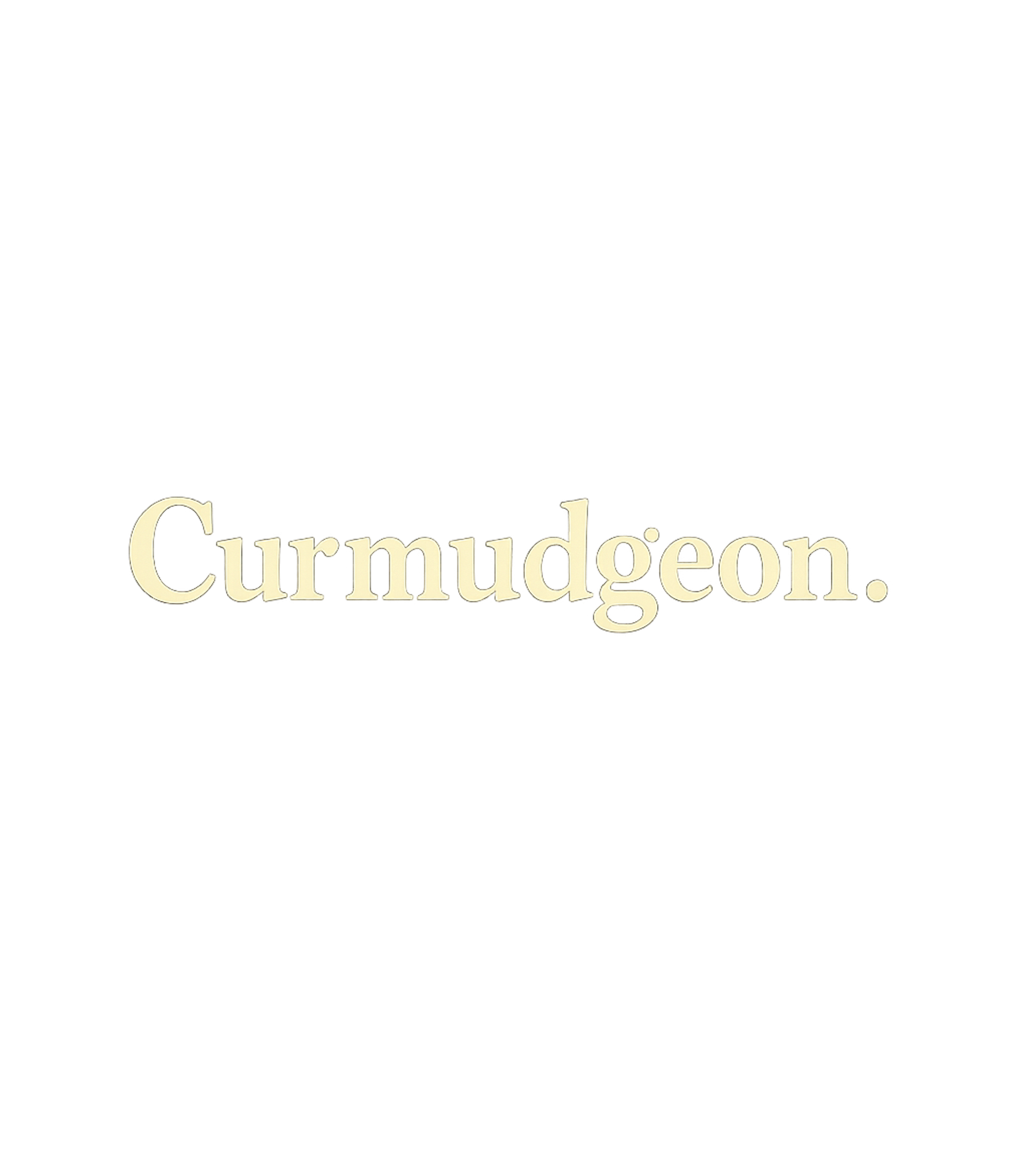 Official Curmudgeon Tee Sarcasm Premium T-Shirt featuring Embrace your grumpy side with this straightforward text desi – designed by Geoff Brown @ SunFrog Official Curmudgeon Tee Sarcasm Premium T-Shirt featuring Embrace your grumpy side with this straightforward text desi – designed by Geoff Brown @ SunFrog