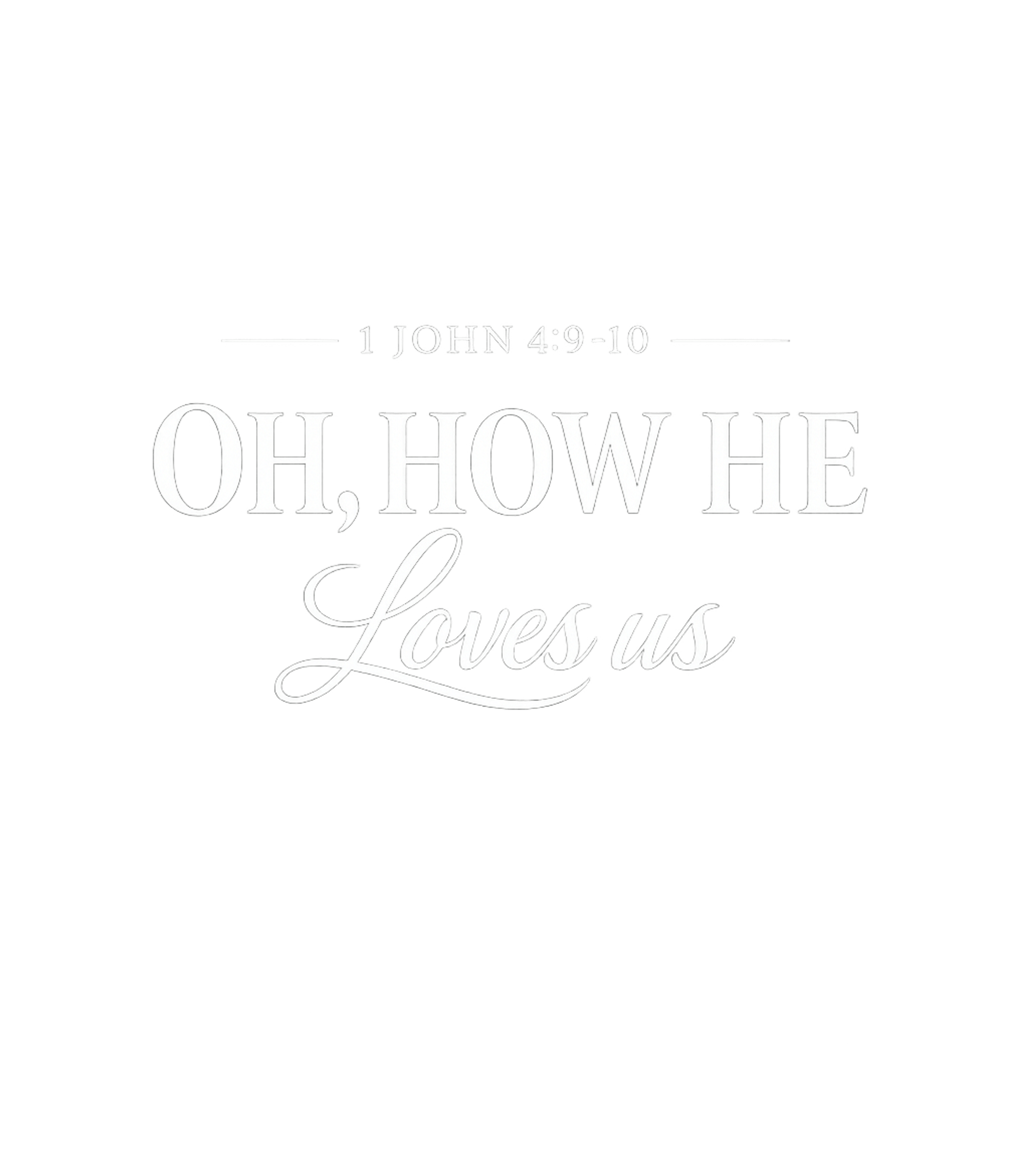 Oh How He Loves Us Bible Verses Premium T-Shirt featuring This inspirational t-shirt beautifully expresses profound Ch – designed by Geoff Brown @ SunFrog Oh How He Loves Us Bible Verses Premium T-Shirt featuring This inspirational t-shirt beautifully expresses profound Ch – designed by Geoff Brown @ SunFrog