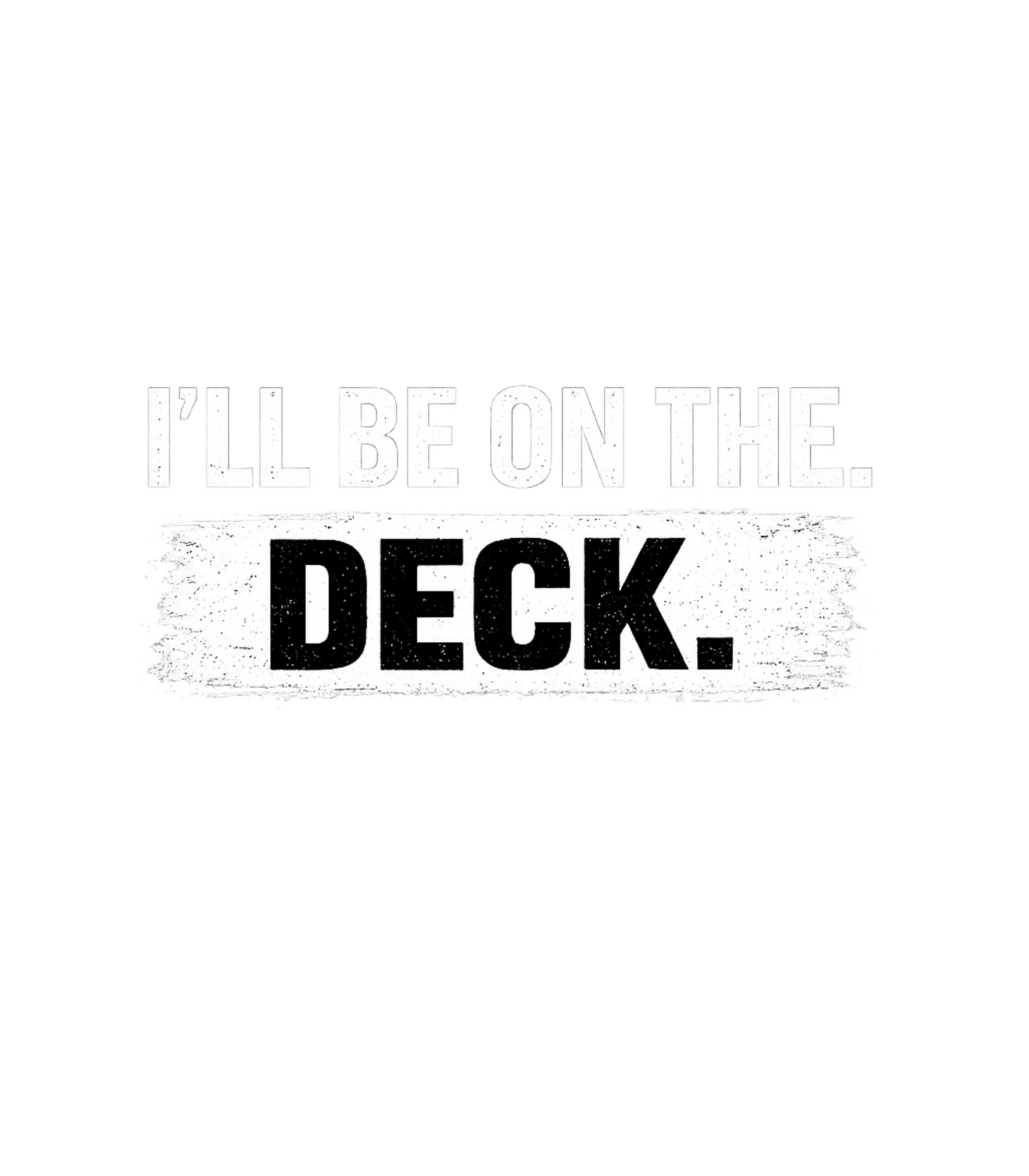 On The Deck Boating Premium T-Shirt featuring Declare your plans for relaxation with this casual graphic t – designed by Geoff Brown @ SunFrog On The Deck Boating Premium T-Shirt featuring Declare your plans for relaxation with this casual graphic t – designed by Geoff Brown @ SunFrog