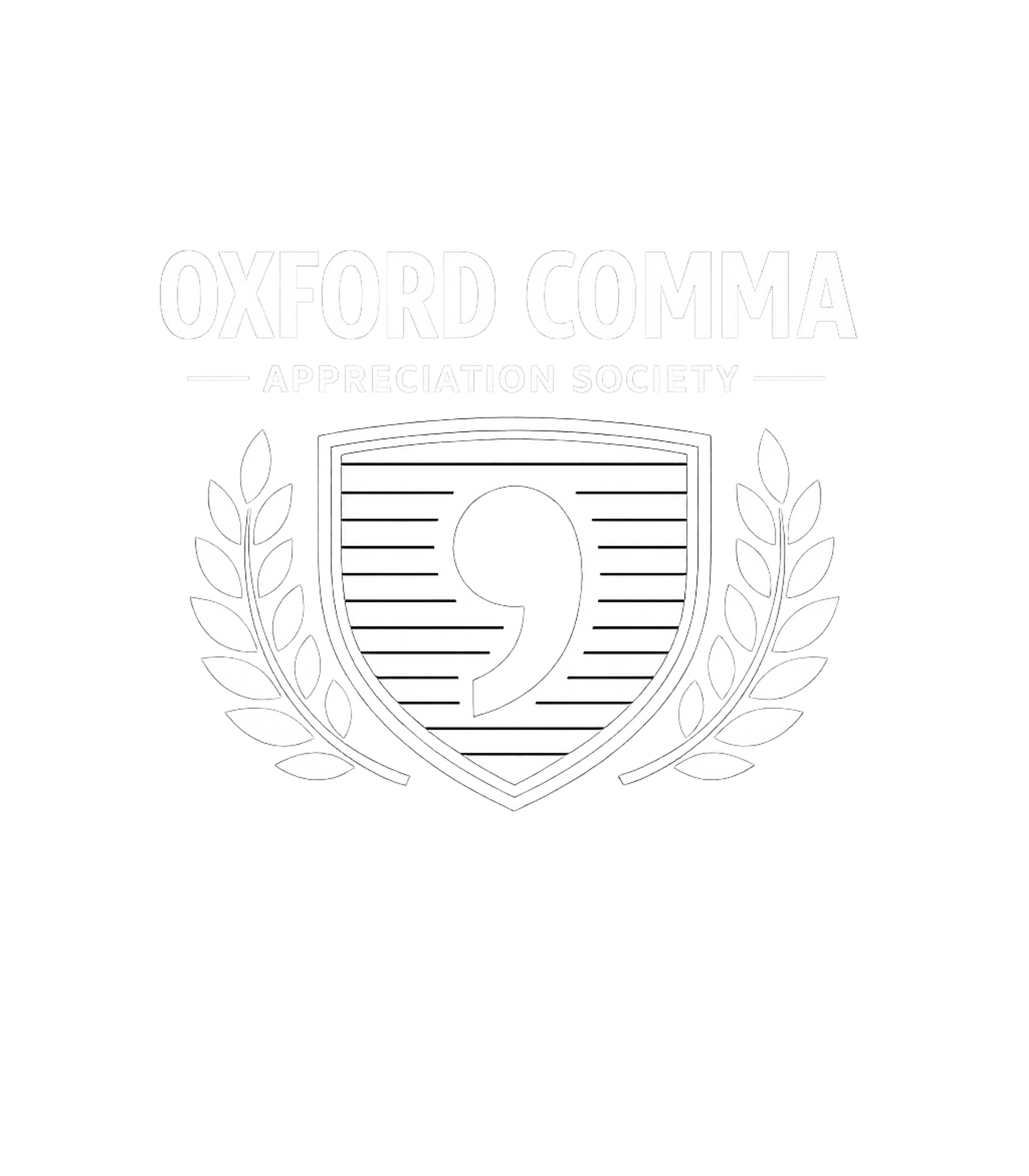 Oxford Comma Society Sarcasm Premium T-Shirt featuring Show your dedication to linguistic precision with this Oxfor – designed by Geoff Brown @ SunFrog Oxford Comma Society Sarcasm Premium T-Shirt featuring Show your dedication to linguistic precision with this Oxfor – designed by Geoff Brown @ SunFrog