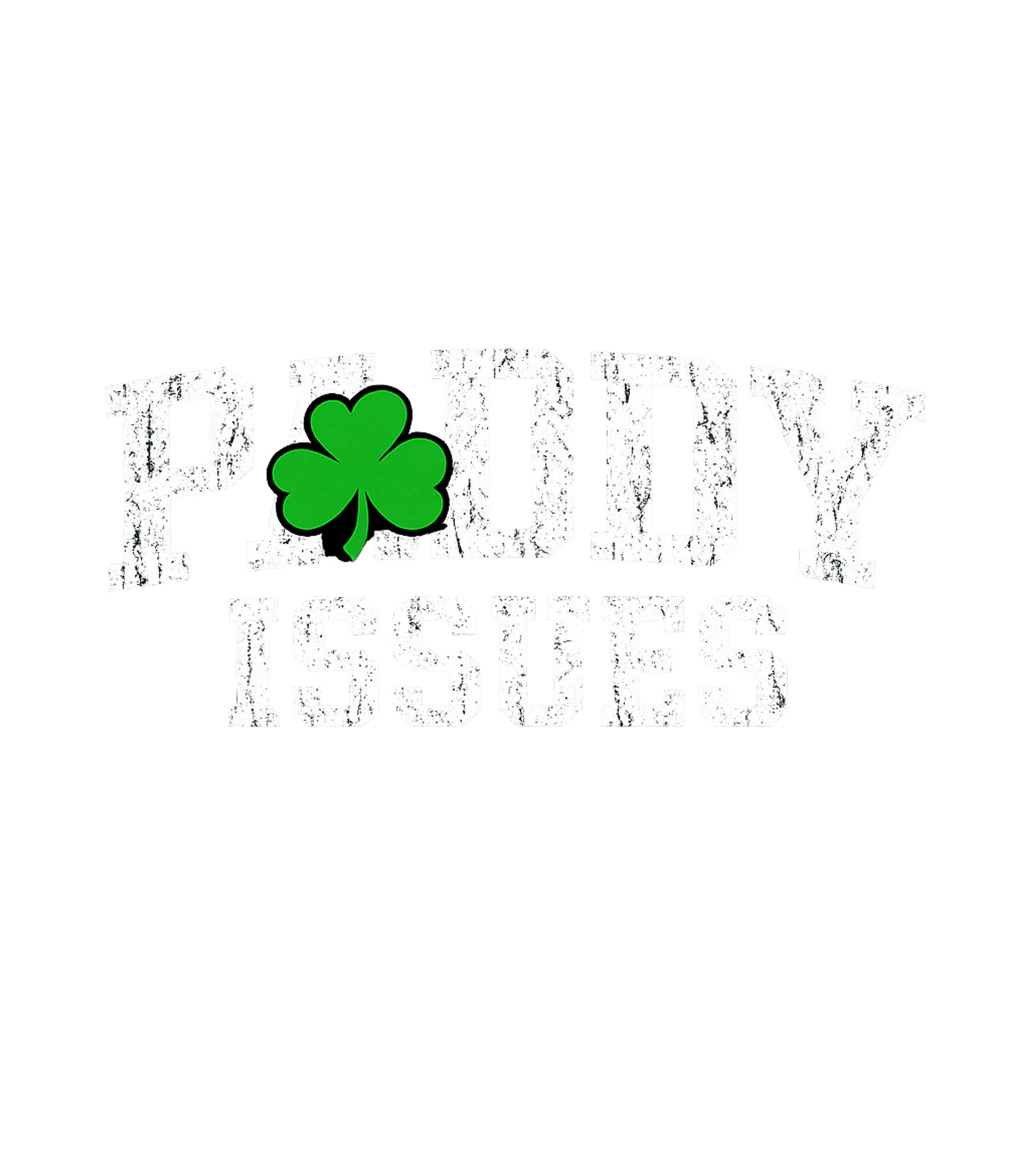 Paddy Issues Shamrock St. Patrick's Day Premium T-Shirt featuring Show off your Irish spirit with this humorous 'Paddy Issues' – designed by Geoff Brown @ SunFrog Paddy Issues Shamrock St. Patrick's Day Premium T-Shirt featuring Show off your Irish spirit with this humorous 'Paddy Issues' – designed by Geoff Brown @ SunFrog