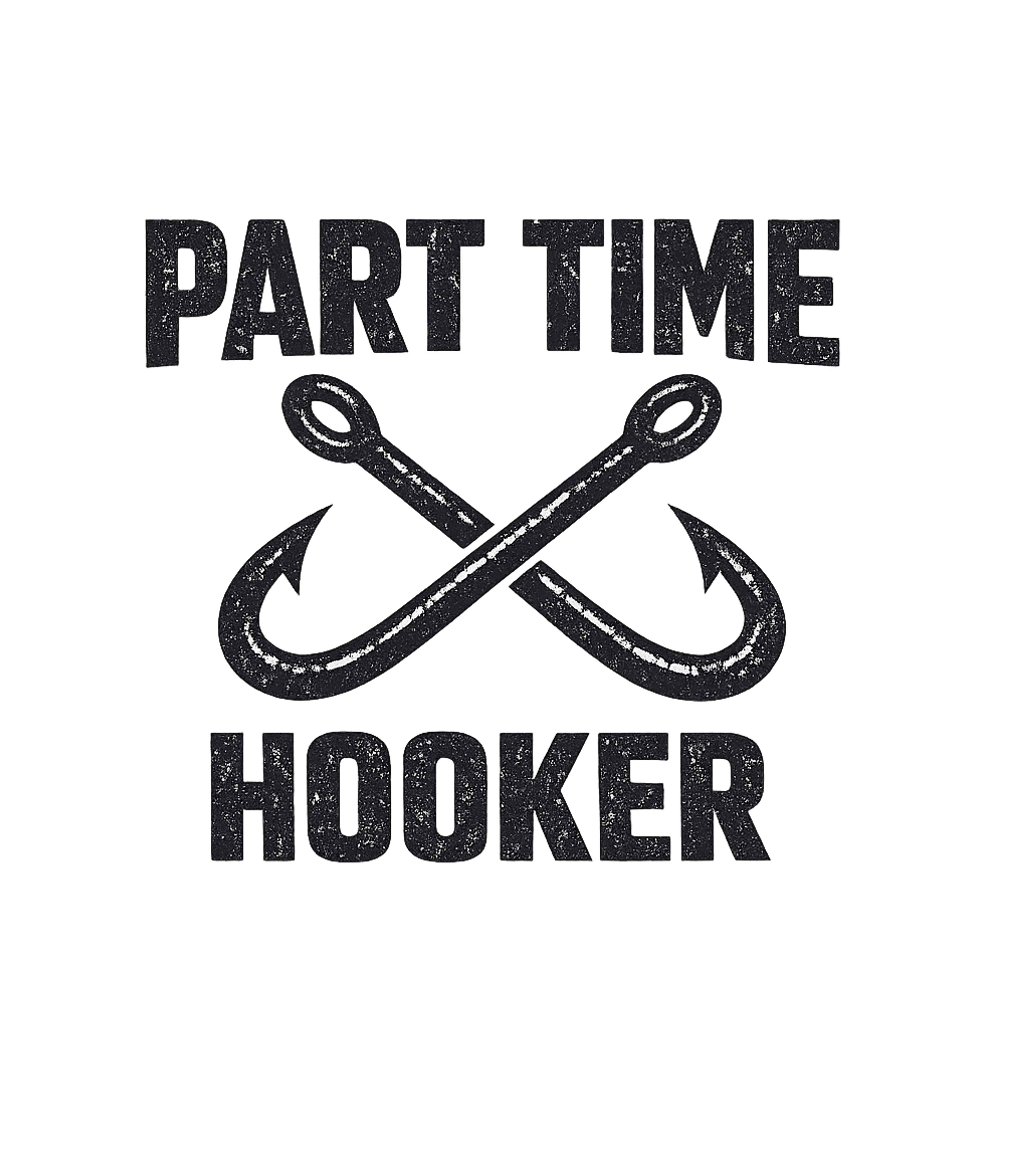 Part Time Fishing Hooker Fishing Premium T-Shirt featuring This graphic tee features a clever fishing pun with distress – designed by Geoff Brown @ SunFrog Part Time Fishing Hooker Fishing Premium T-Shirt featuring This graphic tee features a clever fishing pun with distress – designed by Geoff Brown @ SunFrog