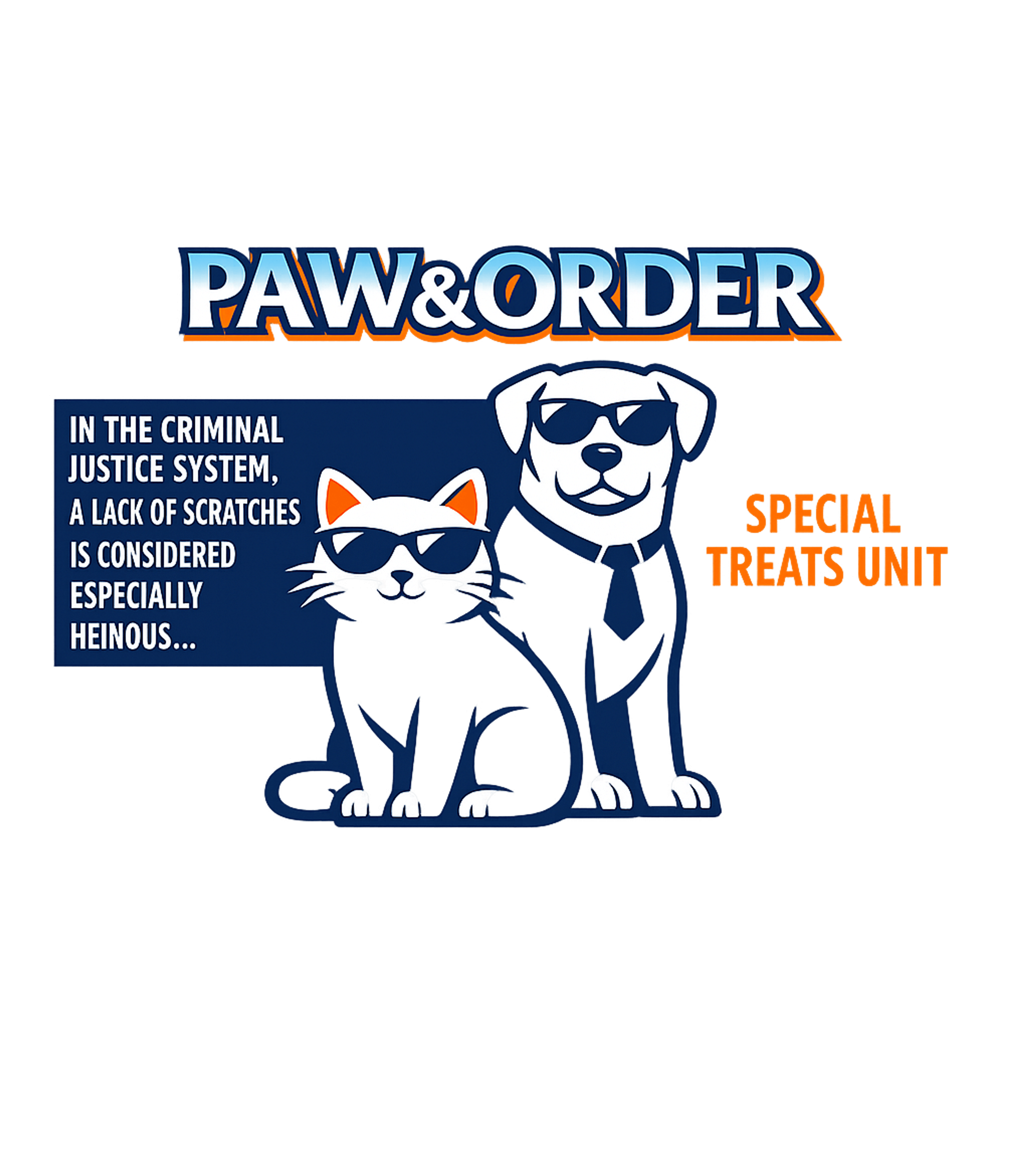 Paw & Order Special Treats Dogs Hooded Sweatshirt featuring Unleash your inner detective with this witty graphic featuri – designed by Geoff Brown @ SunFrog Paw & Order Special Treats Dogs Hooded Sweatshirt featuring Unleash your inner detective with this witty graphic featuri – designed by Geoff Brown @ SunFrog