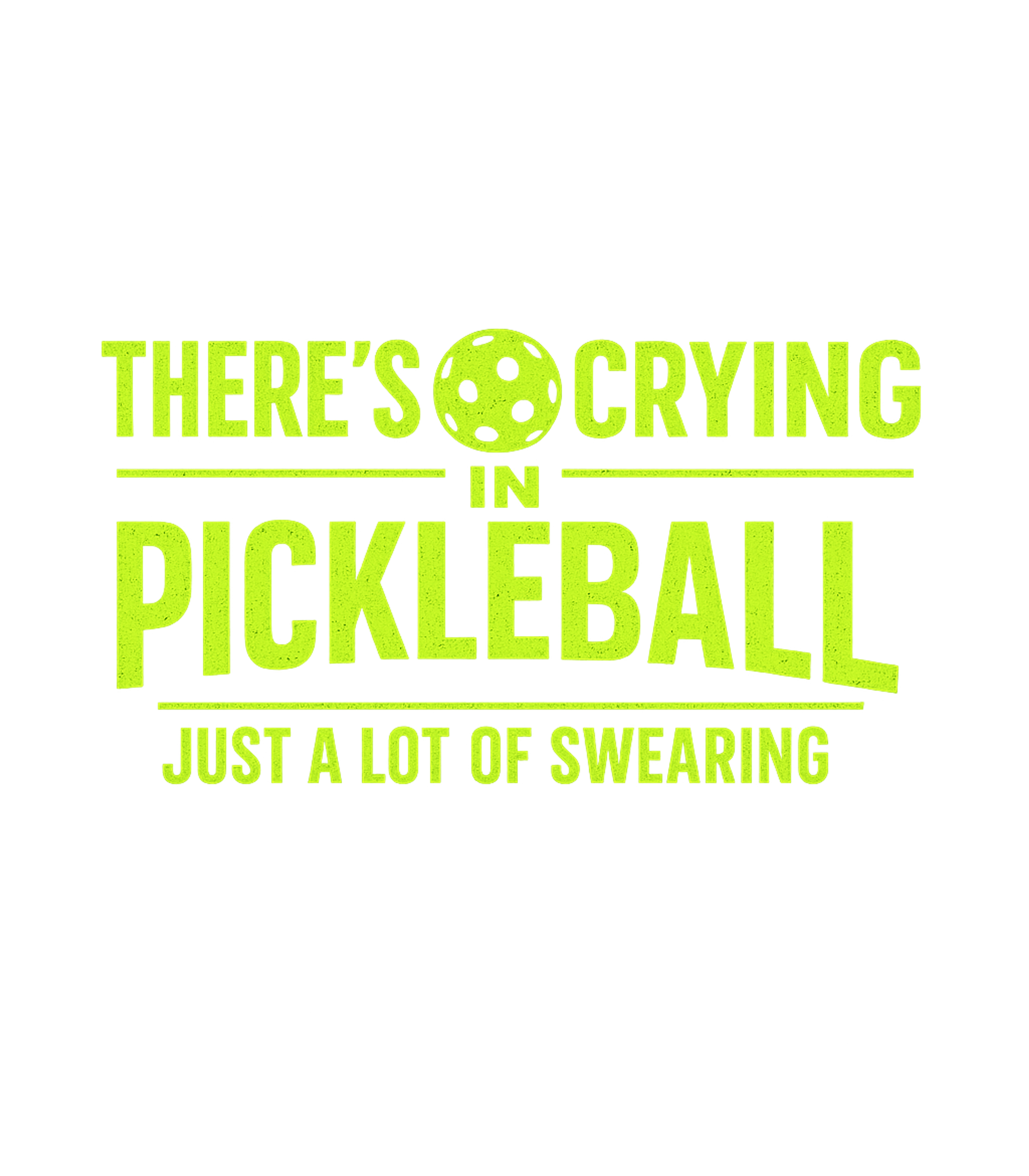 Pickleball No Crying Fitness Premium T-Shirt featuring Show your love for pickleball with this funny graphic tee – designed by Geoff Brown @ SunFrog Pickleball No Crying Fitness Premium T-Shirt featuring Show your love for pickleball with this funny graphic tee – designed by Geoff Brown @ SunFrog