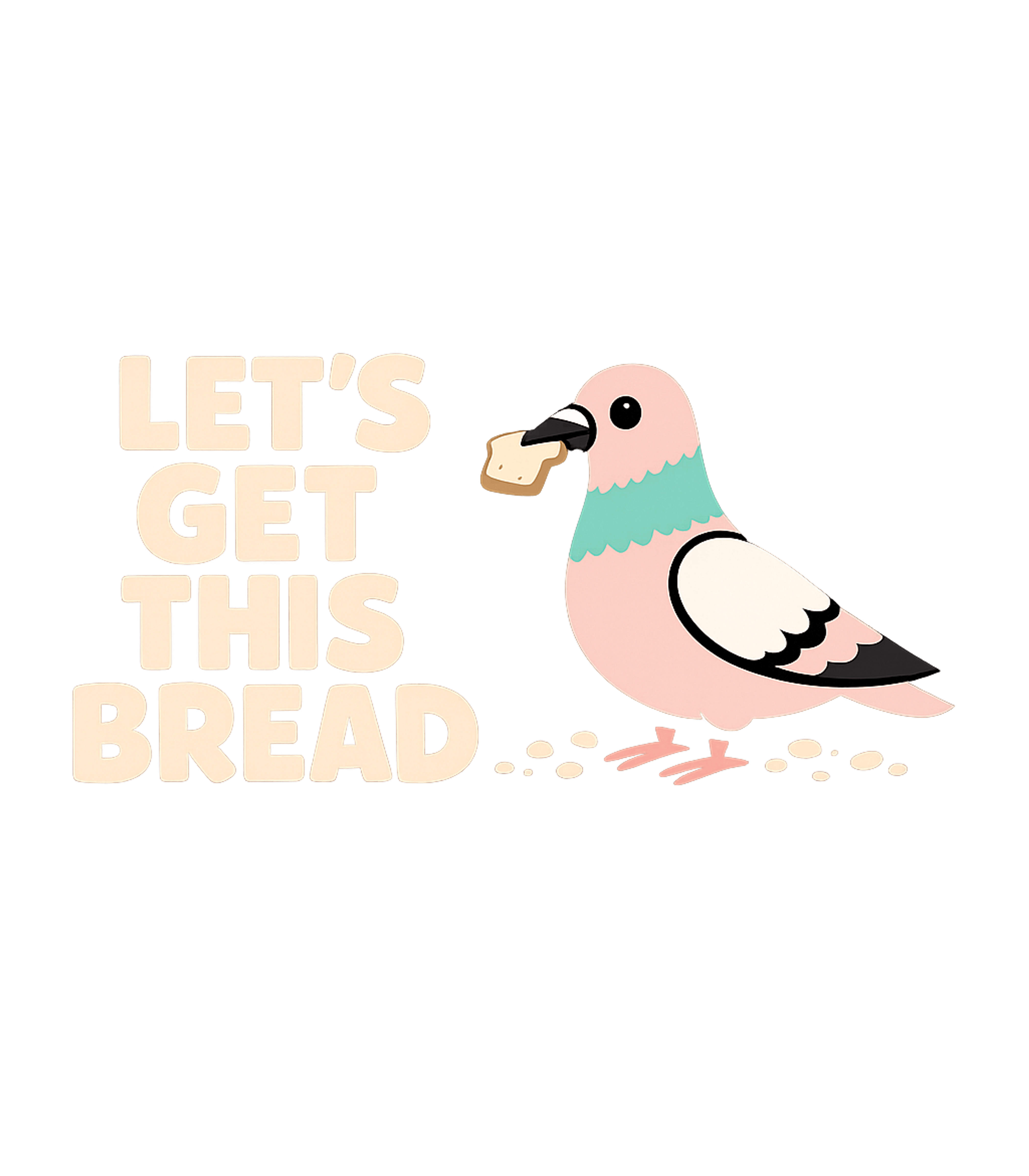 Pigeon Let's Get Bread Meme Humor Premium T-Shirt featuring Embrace your hustle with this fun graphic tee featuring a de – designed by Geoff Brown @ SunFrog Pigeon Let's Get Bread Meme Humor Premium T-Shirt featuring Embrace your hustle with this fun graphic tee featuring a de – designed by Geoff Brown @ SunFrog