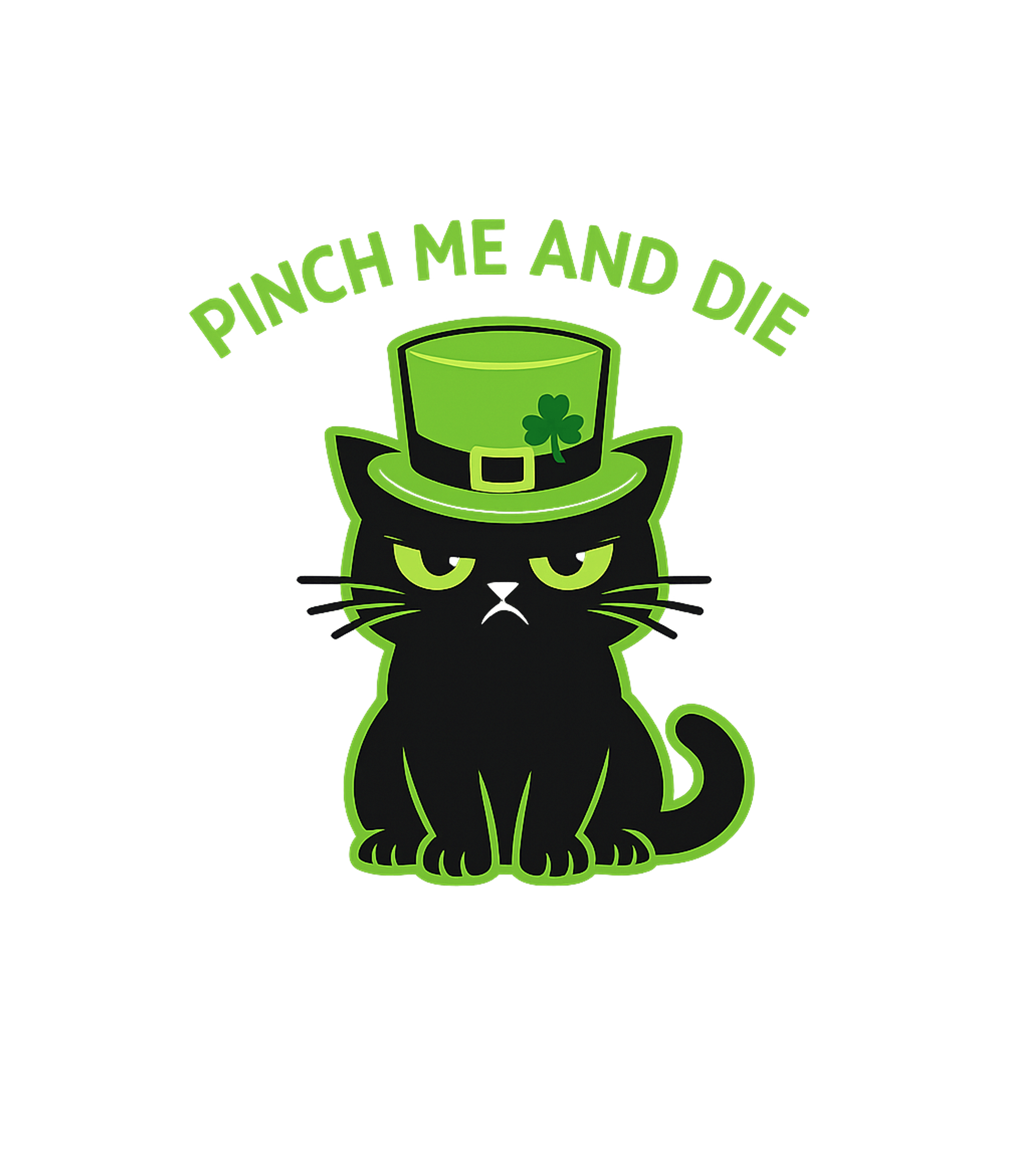 Pinch Me And Die Cat St. Patrick's Day Premium T-Shirt featuring Show off your grumpy St – designed by Geoff Brown @ SunFrog Pinch Me And Die Cat St. Patrick's Day Premium T-Shirt featuring Show off your grumpy St – designed by Geoff Brown @ SunFrog