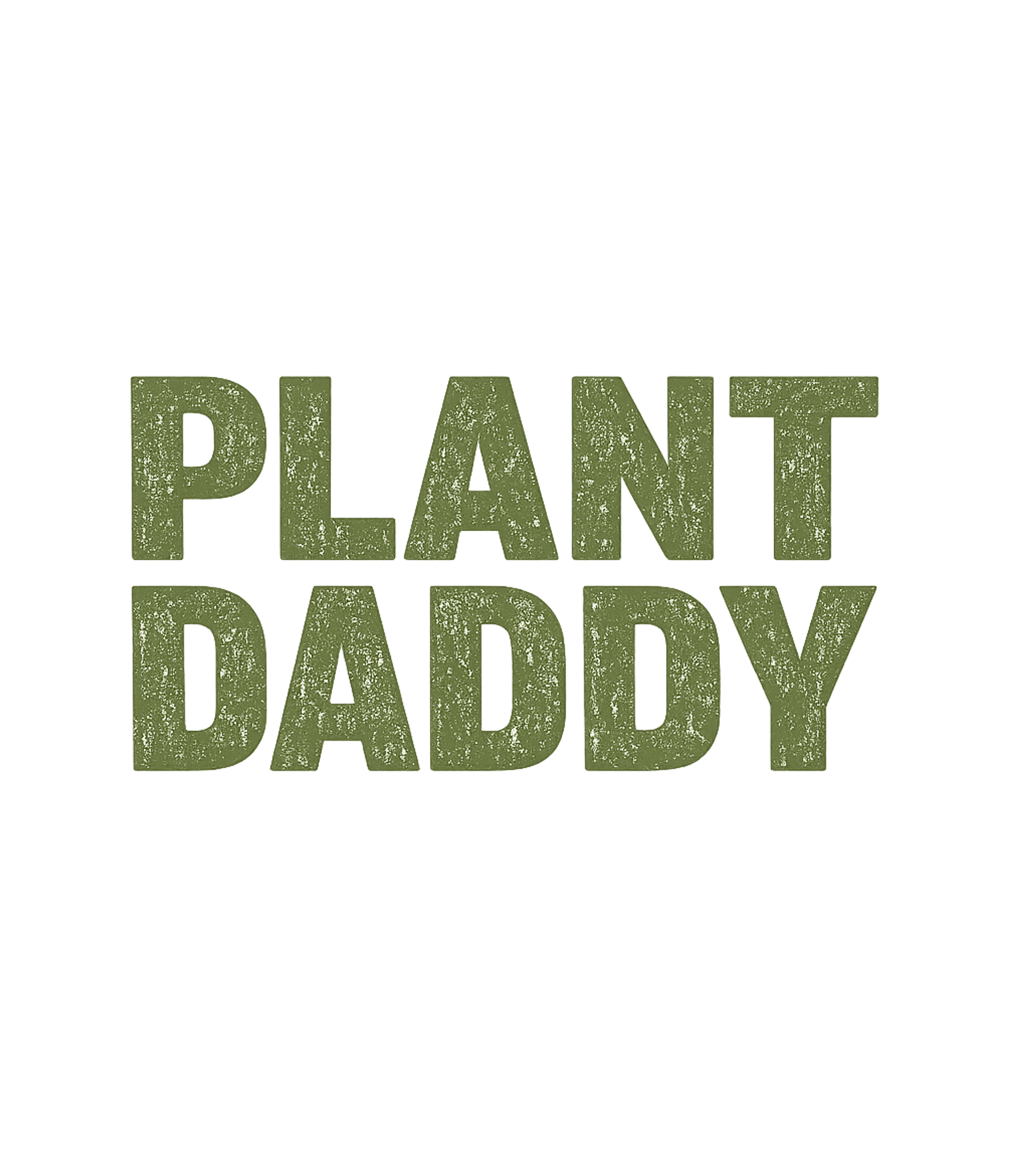 Plant Daddy Dads Premium T-Shirt featuring Show your green thumb pride with this bold 'Plant Daddy' des – designed by Geoff Brown @ SunFrog Plant Daddy Dads Premium T-Shirt featuring Show your green thumb pride with this bold 'Plant Daddy' des – designed by Geoff Brown @ SunFrog