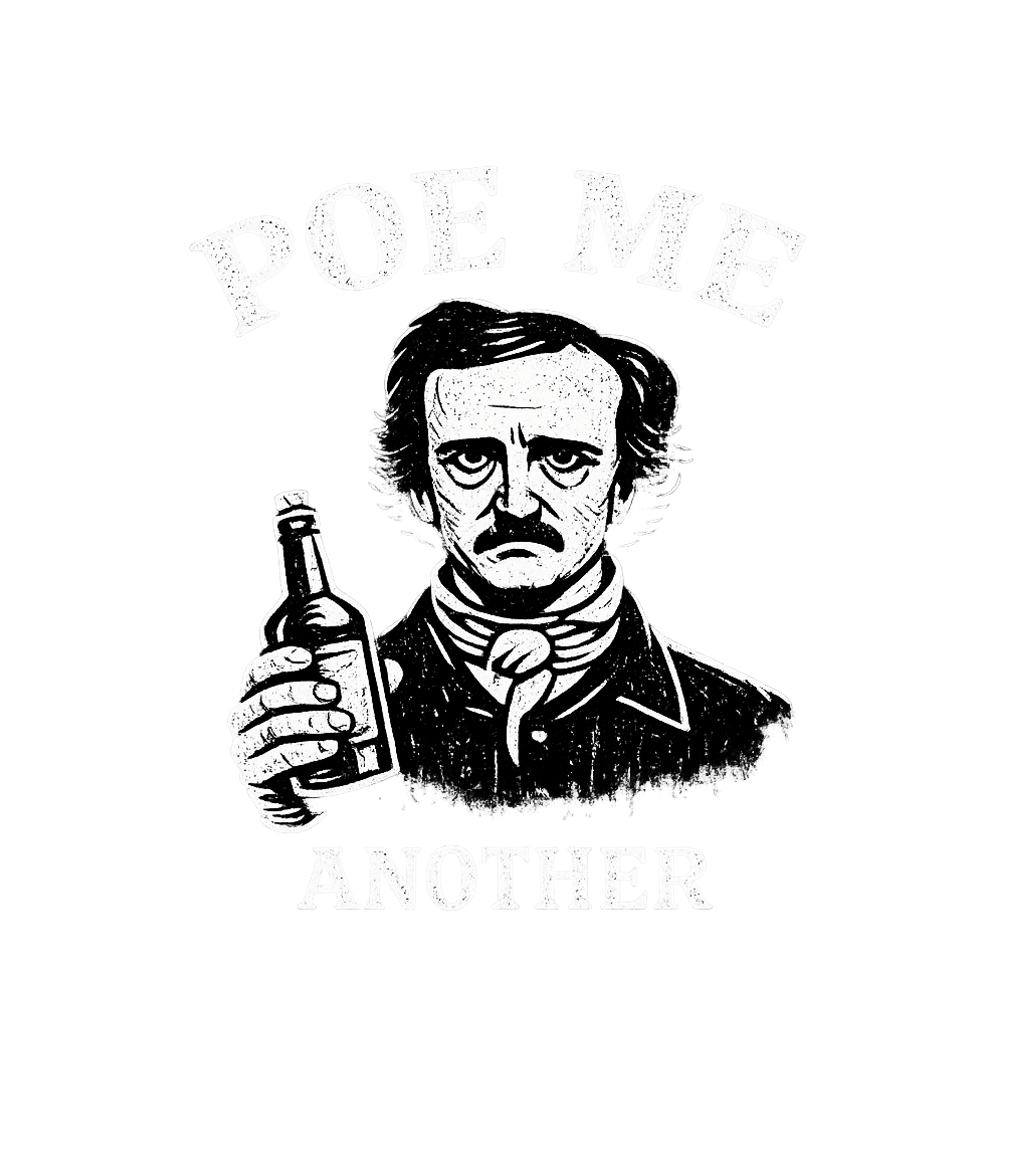 Poe Me Another Sarcasm Premium T-Shirt featuring This witty graphic features a classic illustration of Edgar – designed by Geoff Brown @ SunFrog Poe Me Another Sarcasm Premium T-Shirt featuring This witty graphic features a classic illustration of Edgar – designed by Geoff Brown @ SunFrog