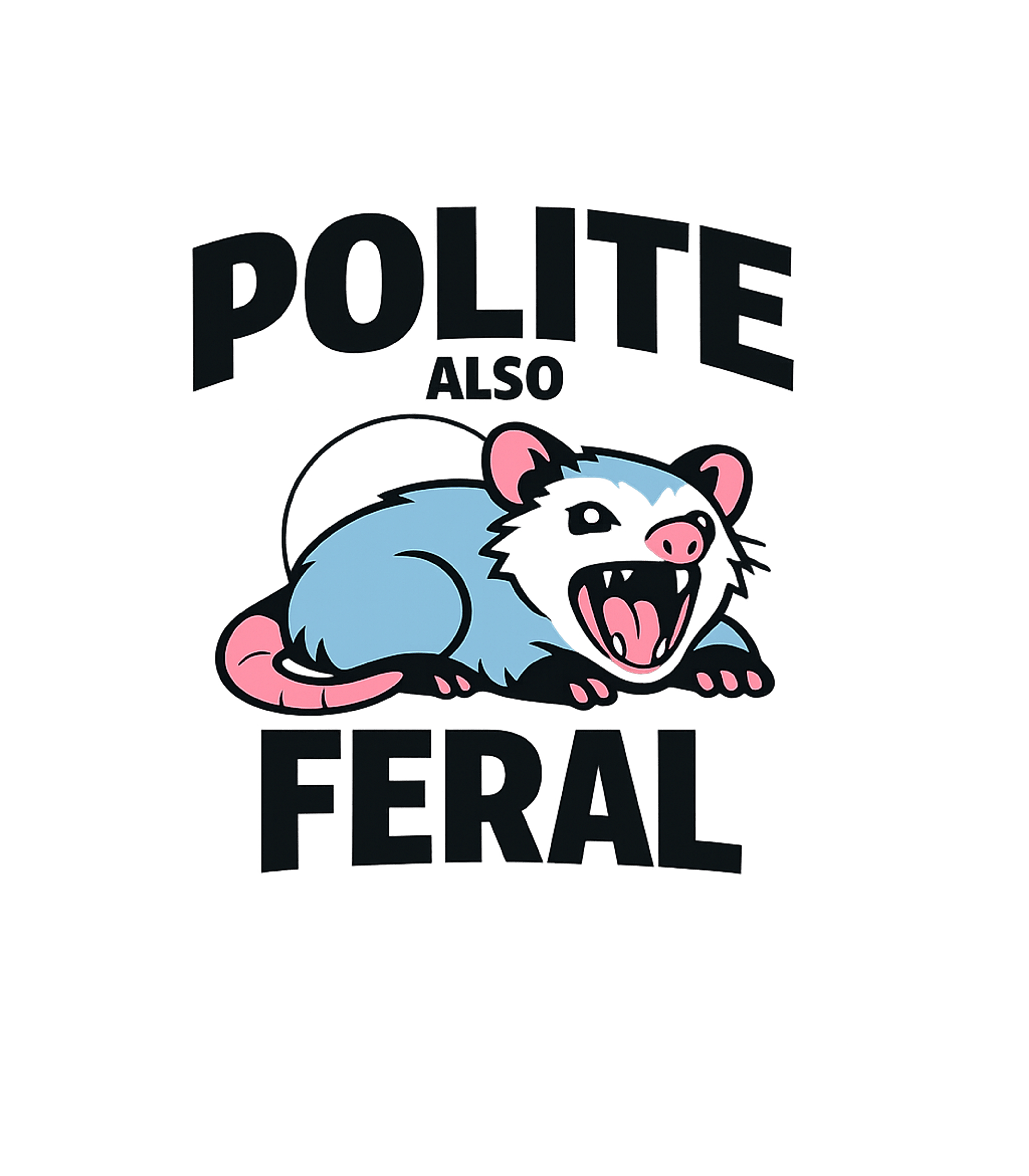 Polite Also Feral Opossum Wildlife Tank Top featuring Embrace your dual nature with this funny graphic featuring a – designed by Geoff Brown @ SunFrog Polite Also Feral Opossum Wildlife Tank Top featuring Embrace your dual nature with this funny graphic featuring a – designed by Geoff Brown @ SunFrog