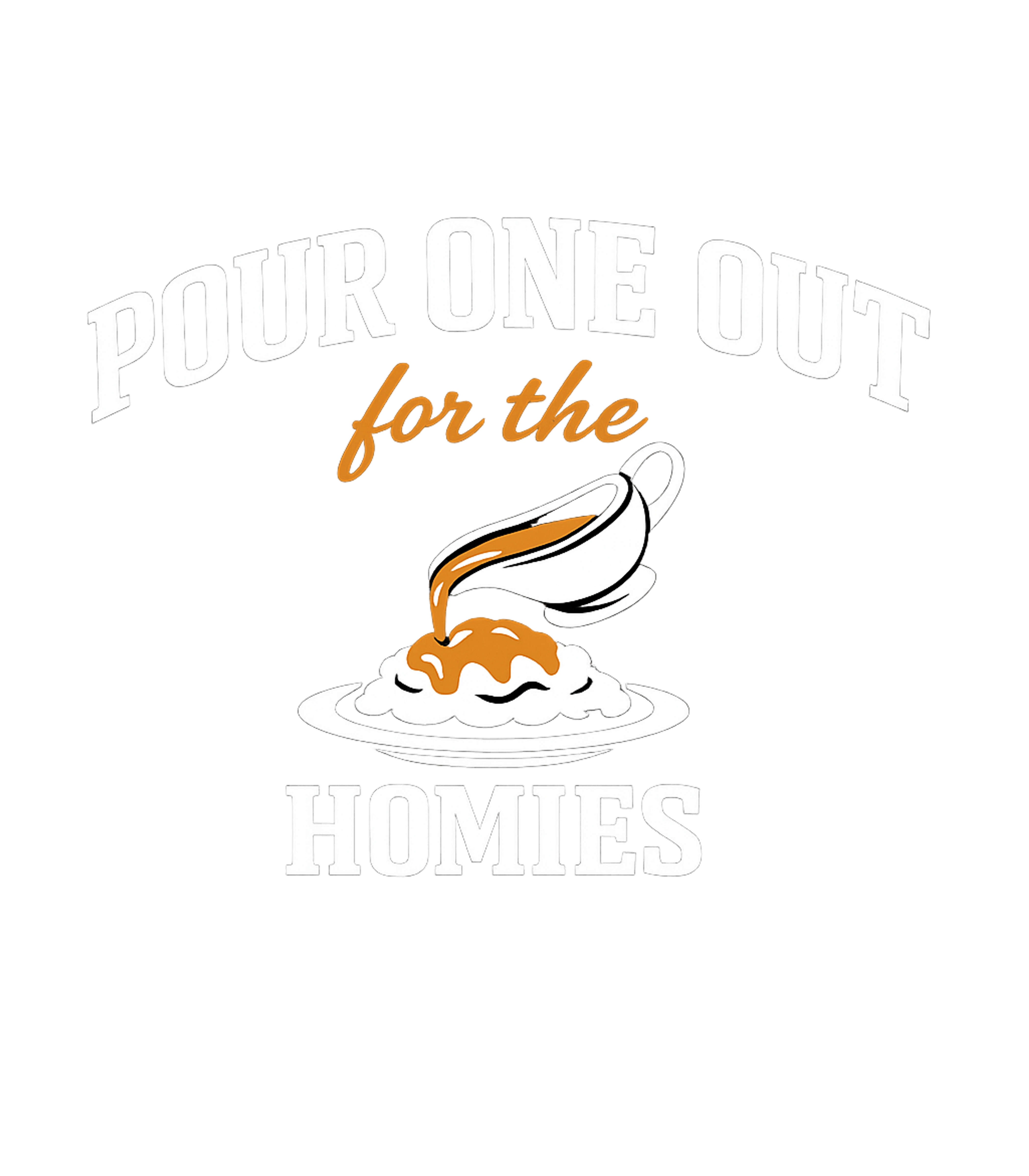 Pour One Out Gravy Dad Jokes Sticker featuring This funny t-shirt features a gravy boat pouring out for the – designed by Geoff Brown @ SunFrog Pour One Out Gravy Dad Jokes Sticker featuring This funny t-shirt features a gravy boat pouring out for the – designed by Geoff Brown @ SunFrog