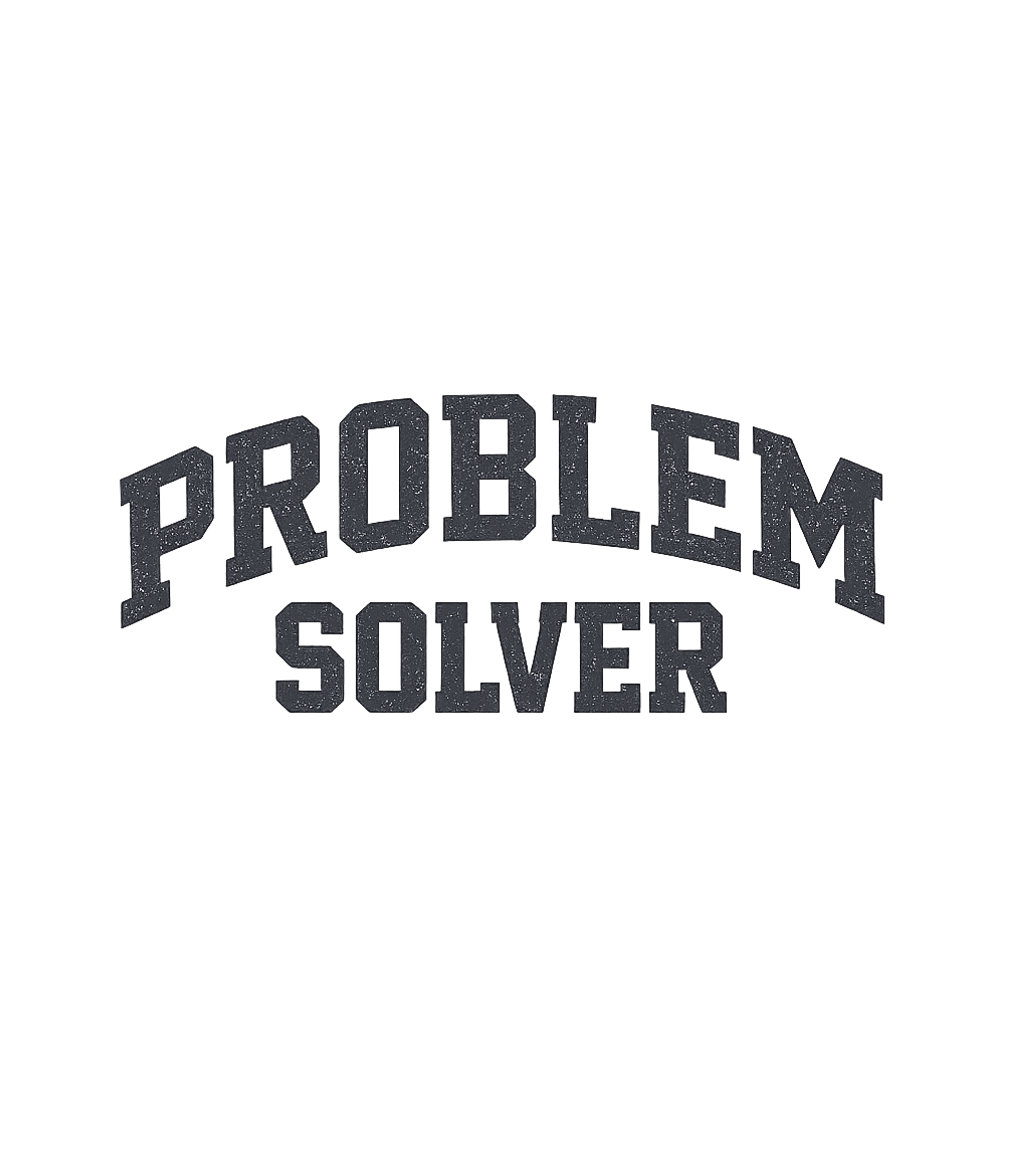 Problem Solver Attitude Work / Office Humor Premium T-Shirt featuring Show off your knack for solutions with this classic 'PROBLEM – designed by Geoff Brown @ SunFrog Problem Solver Attitude Work / Office Humor Premium T-Shirt featuring Show off your knack for solutions with this classic 'PROBLEM – designed by Geoff Brown @ SunFrog