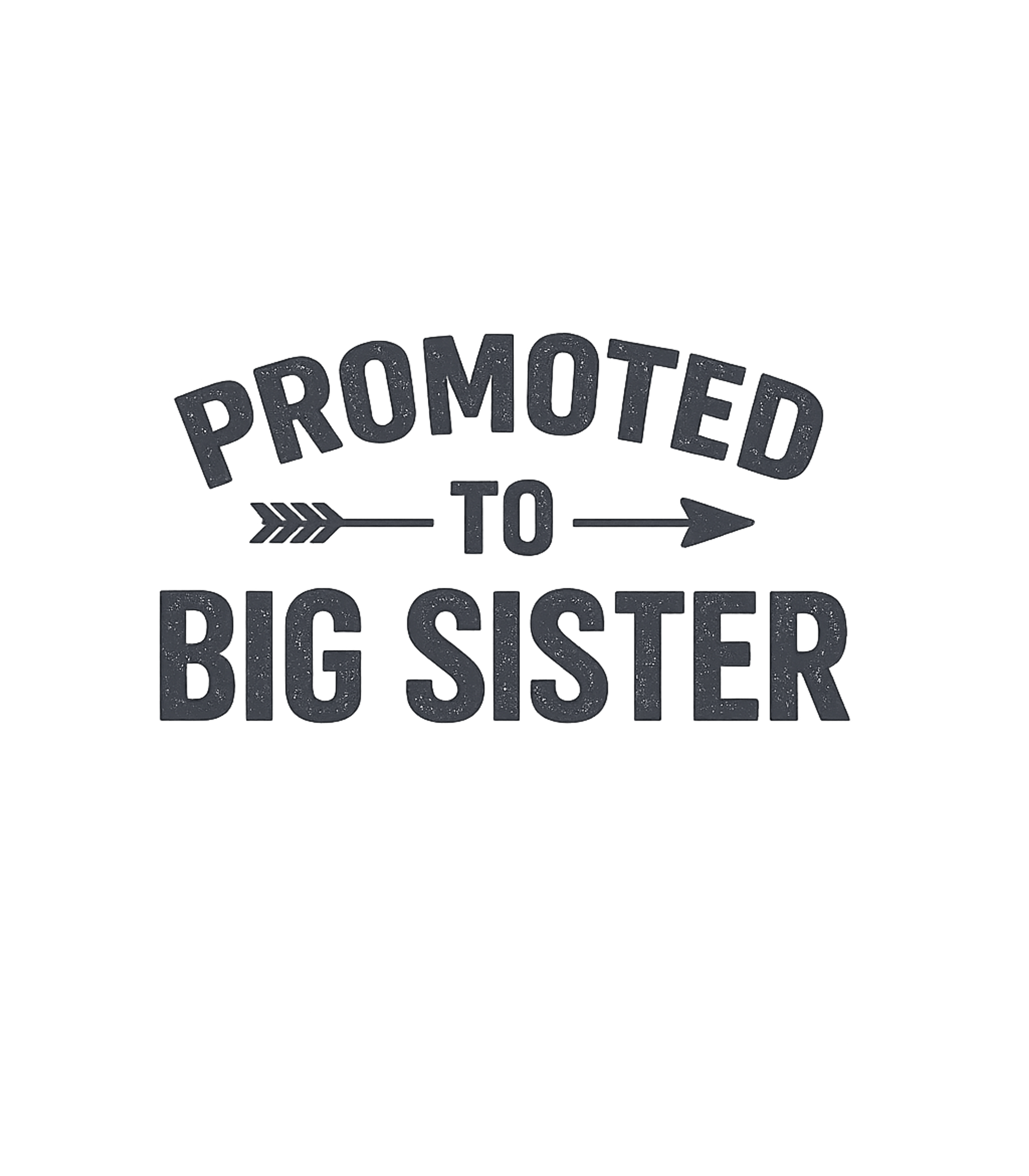 Promoted Big Sister Moms Premium T-Shirt featuring Celebrate a new family arrival with this heartwarming 'Promo – designed by Geoff Brown @ SunFrog Promoted Big Sister Moms Premium T-Shirt featuring Celebrate a new family arrival with this heartwarming 'Promo – designed by Geoff Brown @ SunFrog