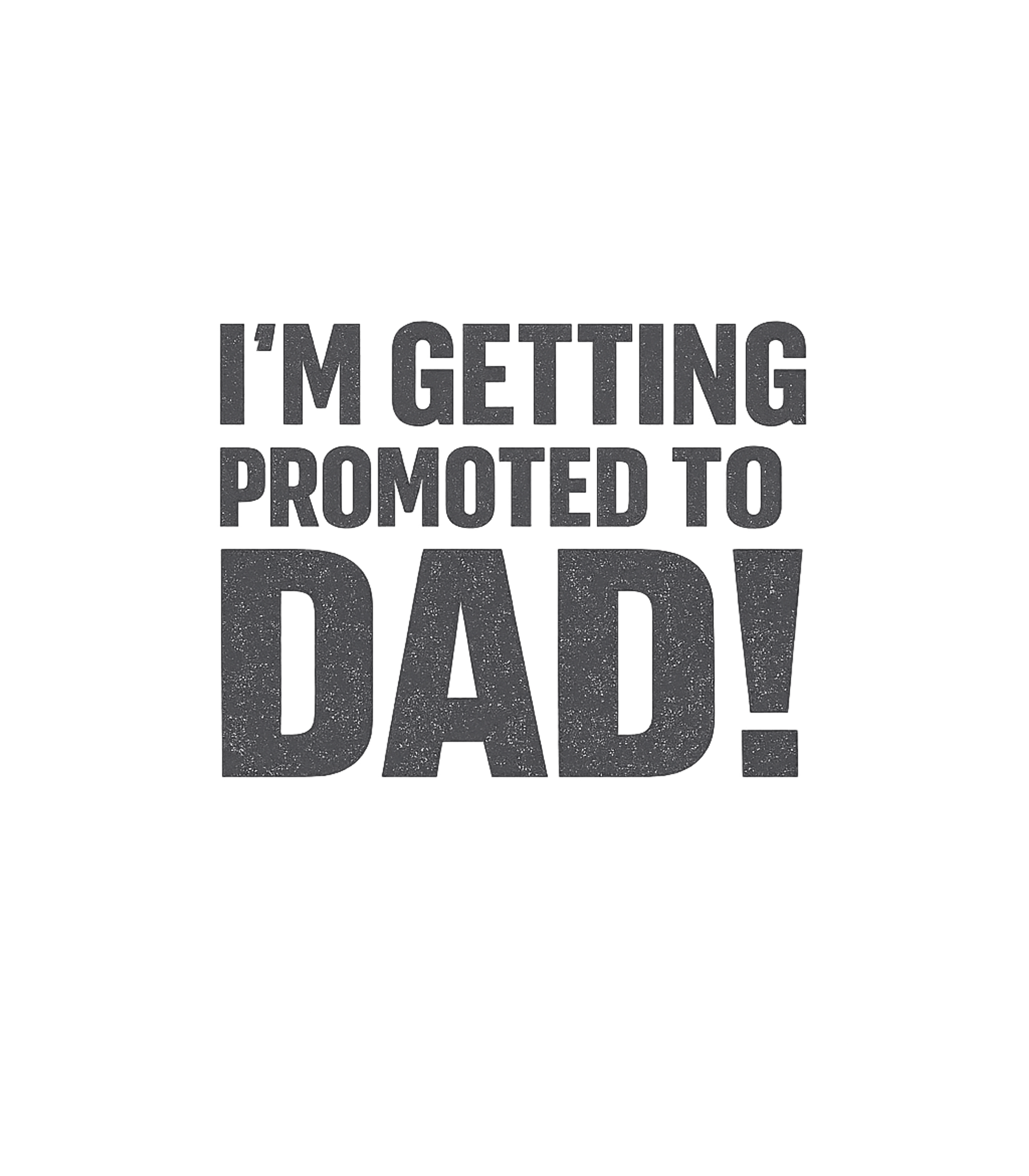 Promoted To Dad Dads Premium T-Shirt featuring Celebrate the exciting journey to fatherhood with this bold – designed by Geoff Brown @ SunFrog Promoted To Dad Dads Premium T-Shirt featuring Celebrate the exciting journey to fatherhood with this bold – designed by Geoff Brown @ SunFrog
