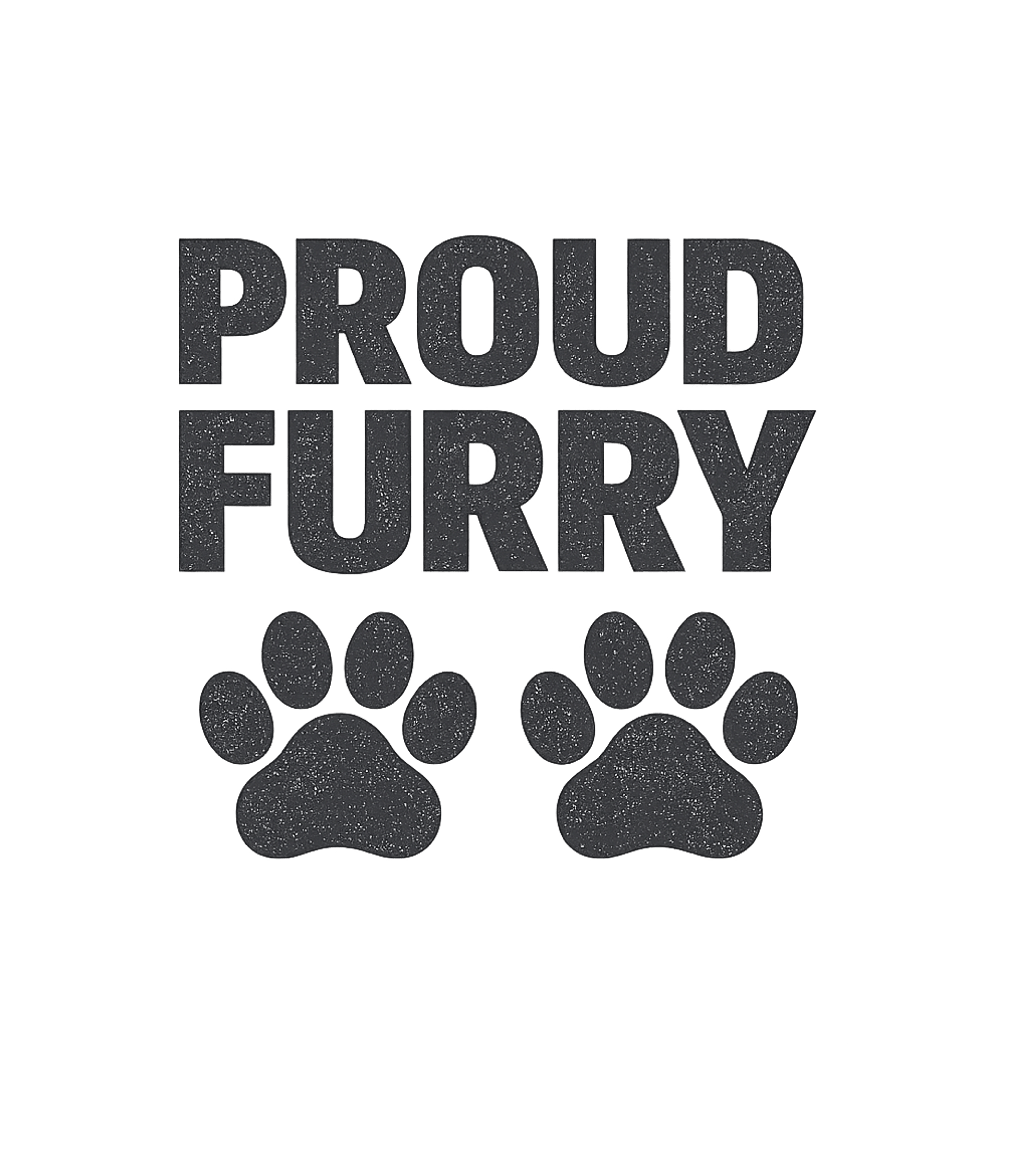Proud Furry Paws Dogs Premium T-Shirt featuring Declare your identity with this bold "Proud Furry" graphic t – designed by Geoff Brown @ SunFrog Proud Furry Paws Dogs Premium T-Shirt featuring Declare your identity with this bold "Proud Furry" graphic t – designed by Geoff Brown @ SunFrog
