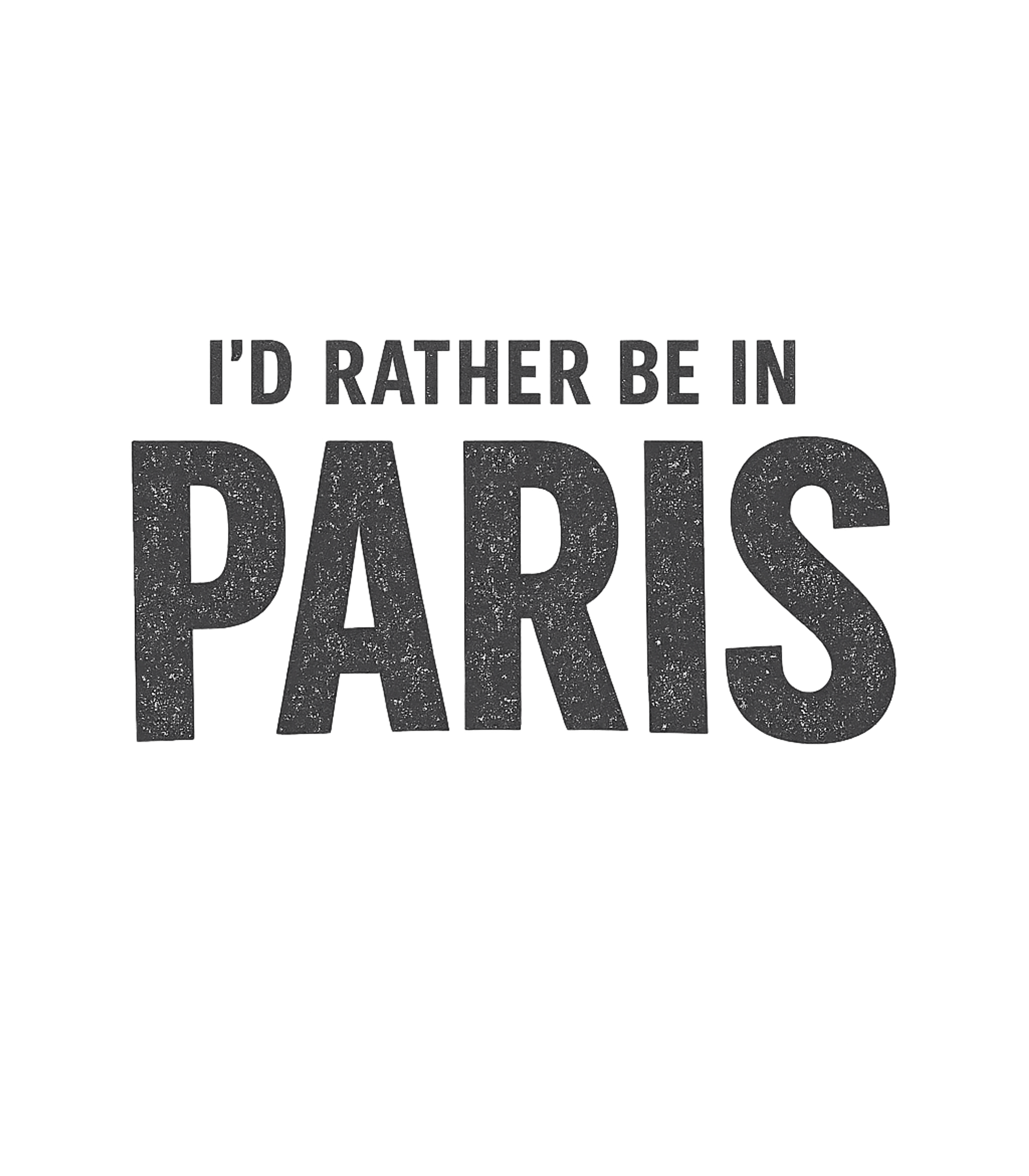 Rather Be In Paris Travel Premium T-Shirt featuring Express your wanderlust with this stylish tee featuring the – designed by Geoff Brown @ SunFrog Rather Be In Paris Travel Premium T-Shirt featuring Express your wanderlust with this stylish tee featuring the – designed by Geoff Brown @ SunFrog