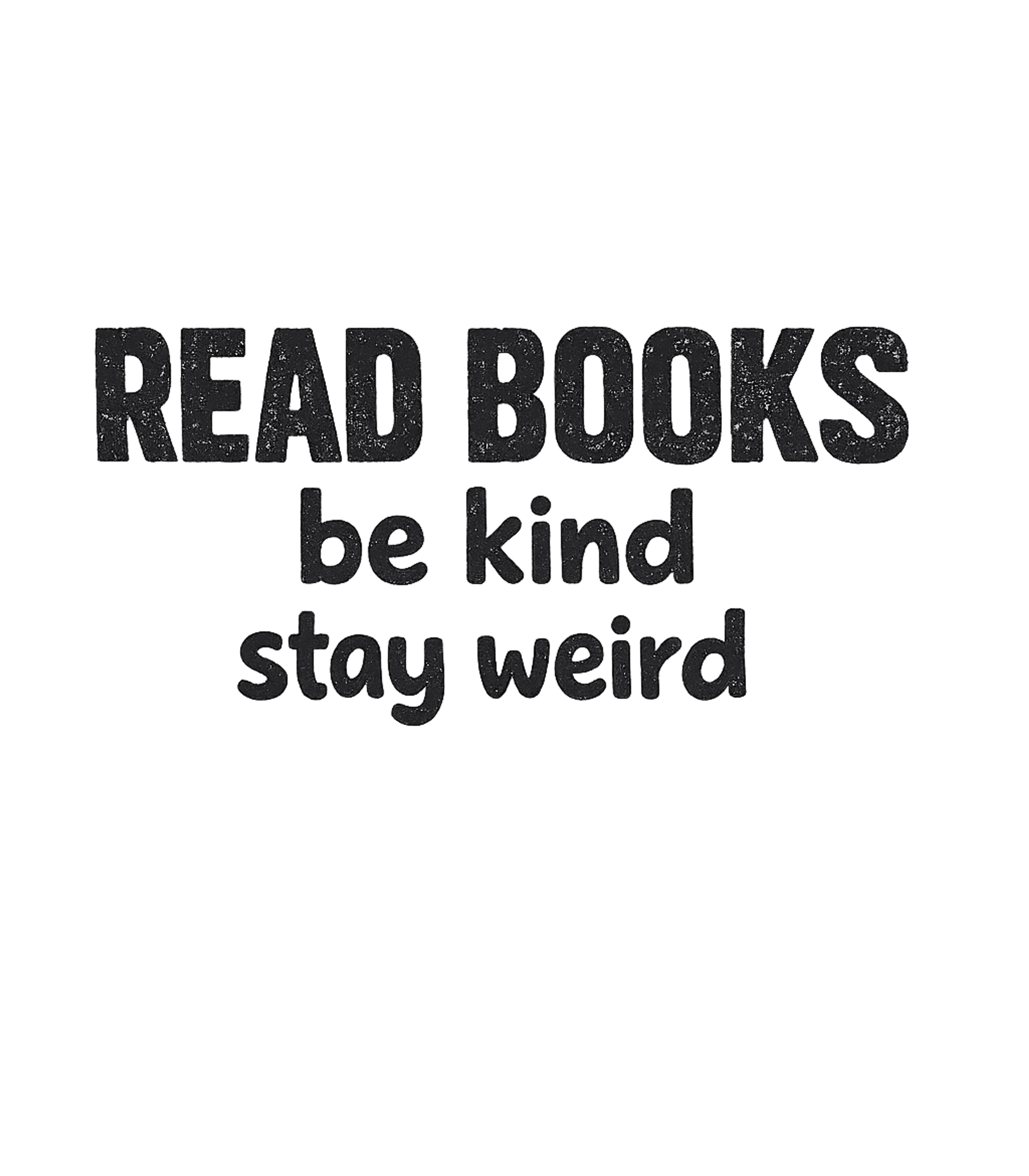 Read Books Be Kind Inspirational Messages Premium T-Shirt featuring Embrace a positive and unique lifestyle with this inspiring – designed by Geoff Brown @ SunFrog Read Books Be Kind Inspirational Messages Premium T-Shirt featuring Embrace a positive and unique lifestyle with this inspiring – designed by Geoff Brown @ SunFrog