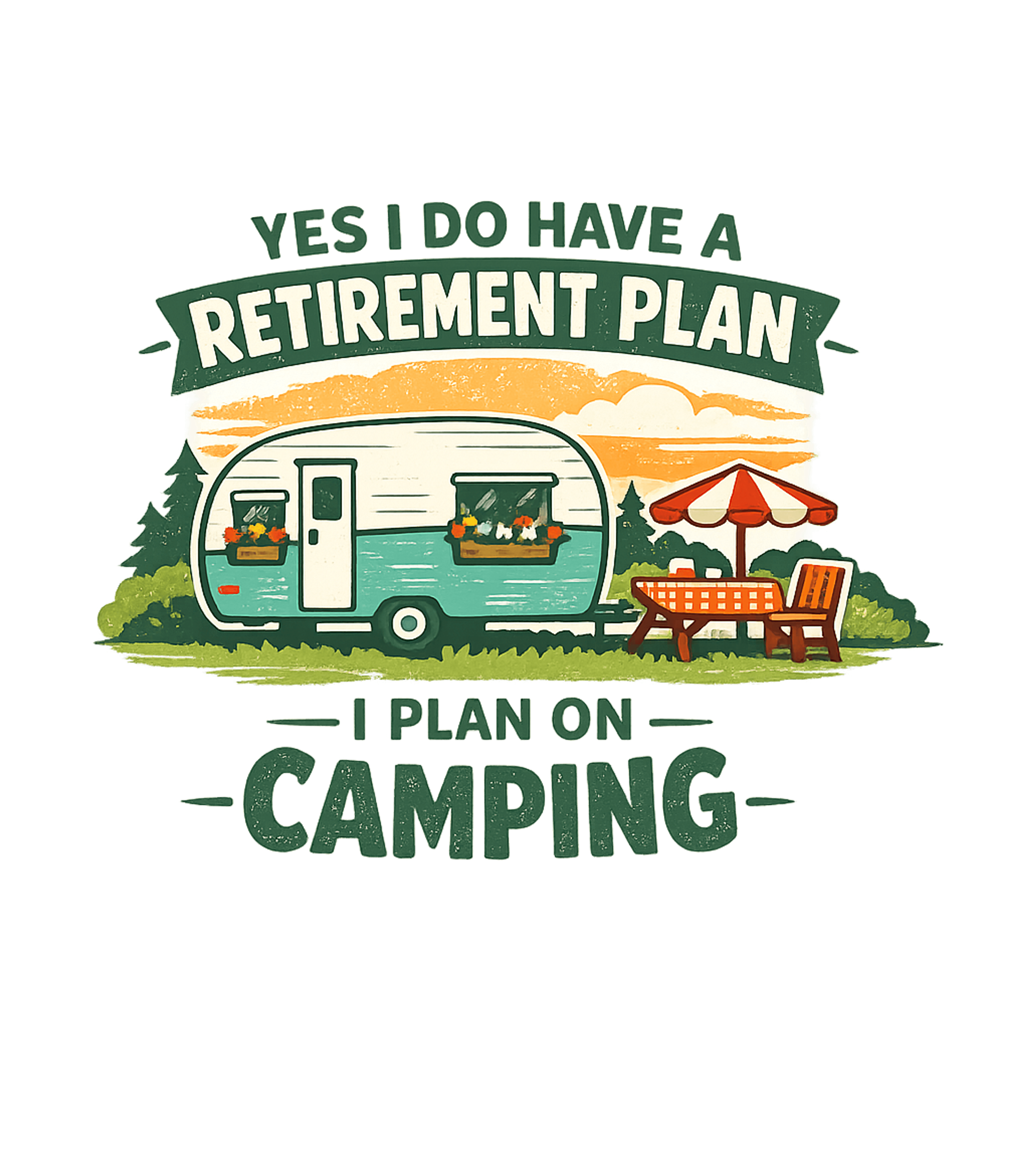 Retirement Plan Camping Camping Crewneck Sweatshirt featuring Celebrate your love for the great outdoors and future campin – designed by Geoff Brown @ SunFrog Retirement Plan Camping Camping Crewneck Sweatshirt featuring Celebrate your love for the great outdoors and future campin – designed by Geoff Brown @ SunFrog