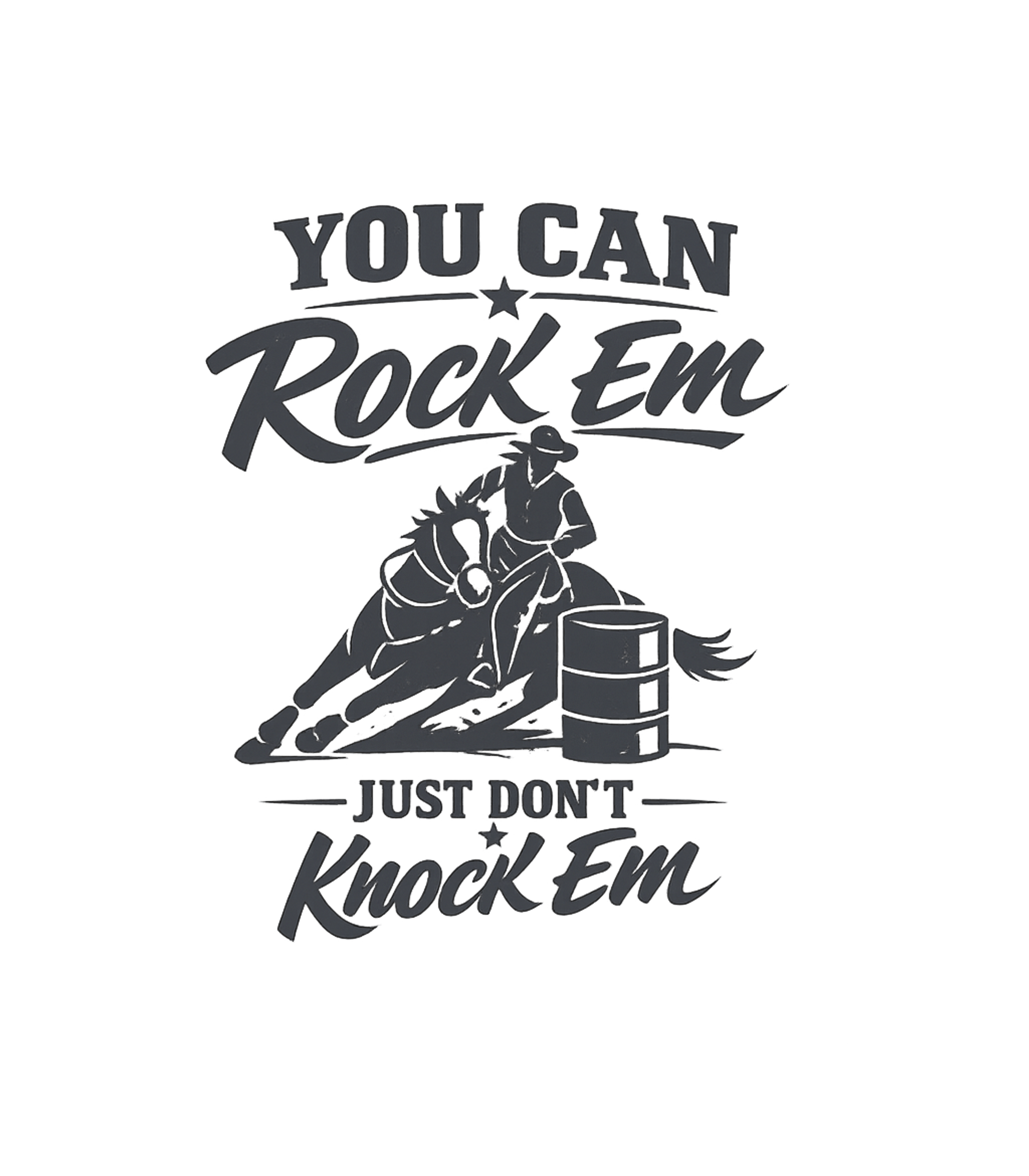 Rock Em Don't Knock Em Horses Premium T-Shirt featuring Show off your love for barrel racing with this dynamic graph – designed by Geoff Brown @ SunFrog Rock Em Don't Knock Em Horses Premium T-Shirt featuring Show off your love for barrel racing with this dynamic graph – designed by Geoff Brown @ SunFrog