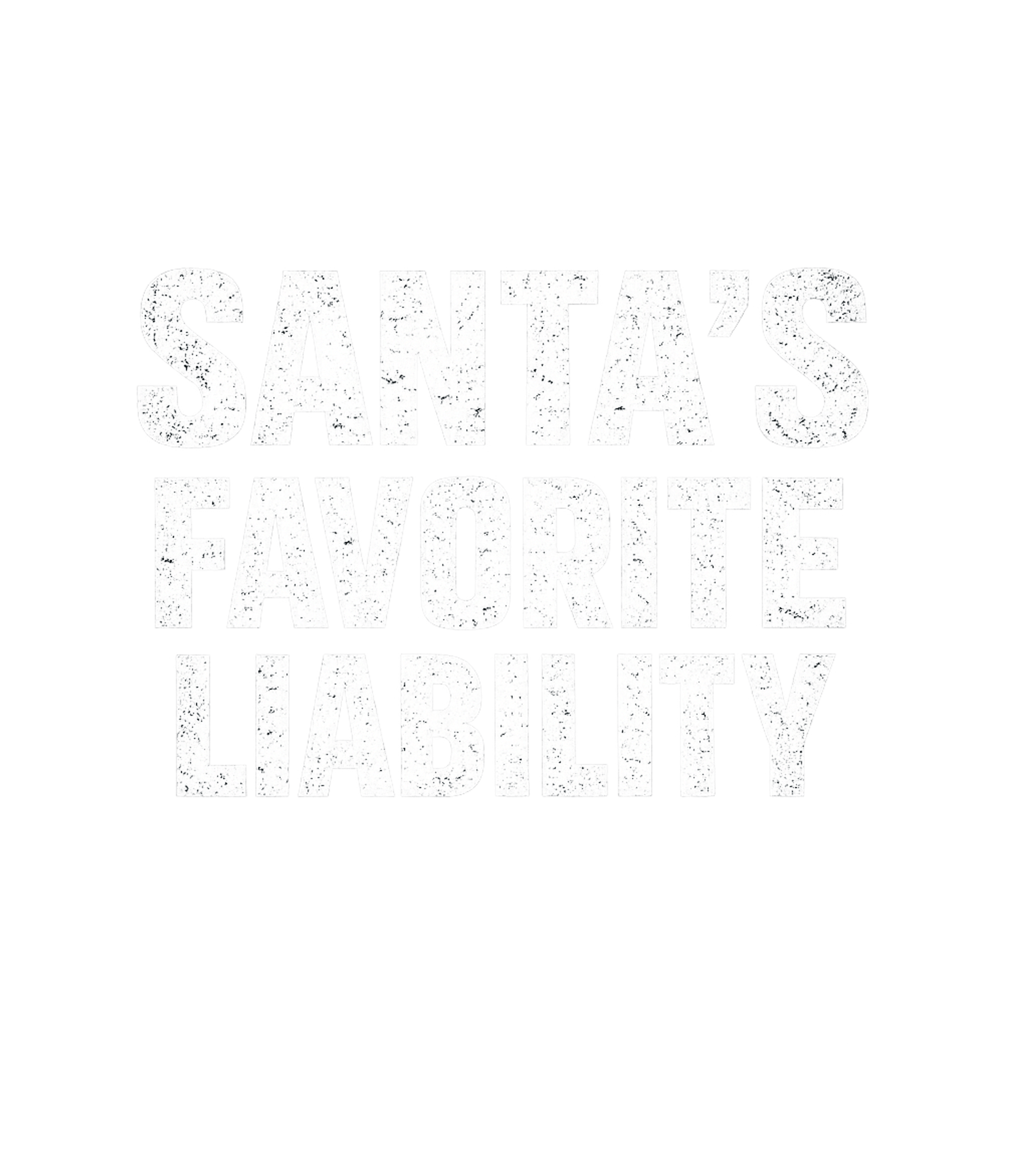 Santa's Favorite Liability Sarcasm Premium T-Shirt featuring Embrace your delightfully troublesome side this holiday seas – designed by Geoff Brown @ SunFrog Santa's Favorite Liability Sarcasm Premium T-Shirt featuring Embrace your delightfully troublesome side this holiday seas – designed by Geoff Brown @ SunFrog