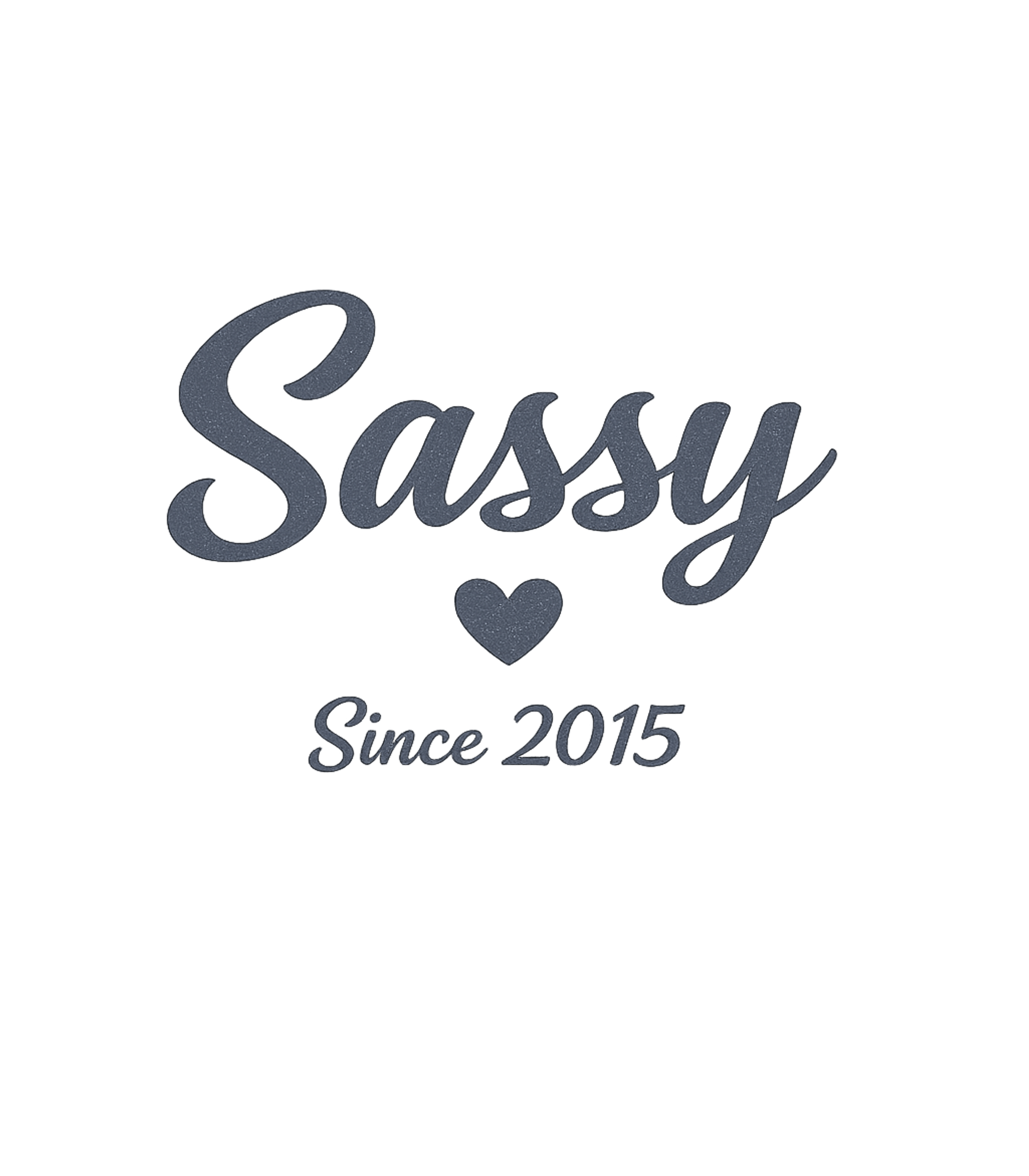 Sassy Since 2015 Birthdays Premium T-Shirt featuring This design celebrates a sassy personality established in 20 – designed by Geoff Brown @ SunFrog Sassy Since 2015 Birthdays Premium T-Shirt featuring This design celebrates a sassy personality established in 20 – designed by Geoff Brown @ SunFrog