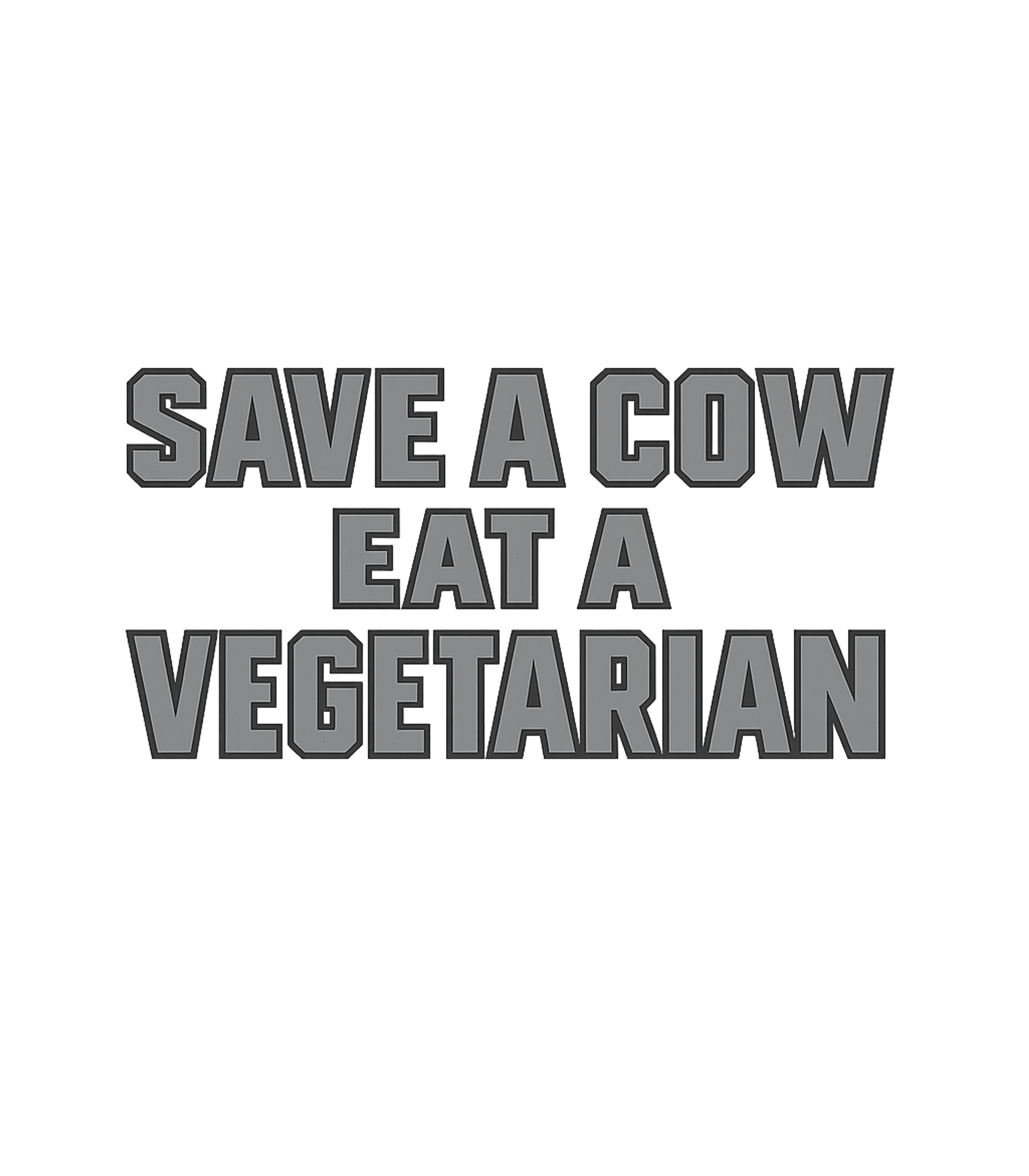 Save a Cow Vegetarian Sarcasm Premium T-Shirt featuring Show your humorous take on dietary choices with this bold 'S – designed by Geoff Brown @ SunFrog Save a Cow Vegetarian Sarcasm Premium T-Shirt featuring Show your humorous take on dietary choices with this bold 'S – designed by Geoff Brown @ SunFrog
