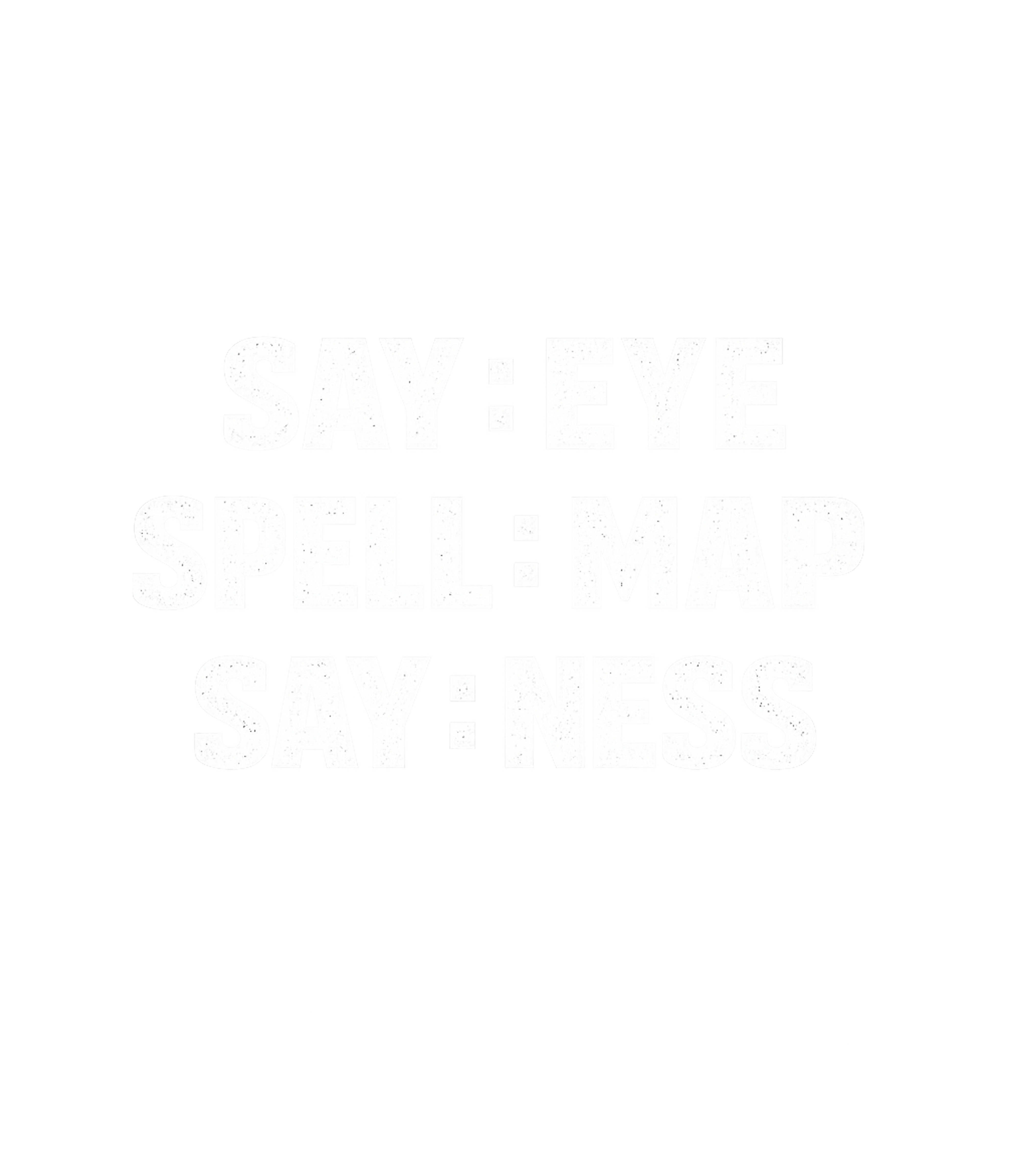 Say Eye Spell Map Dad Jokes Premium T-Shirt featuring This clever graphic features a classic wordplay riddle, perf – designed by Geoff Brown @ SunFrog Say Eye Spell Map Dad Jokes Premium T-Shirt featuring This clever graphic features a classic wordplay riddle, perf – designed by Geoff Brown @ SunFrog