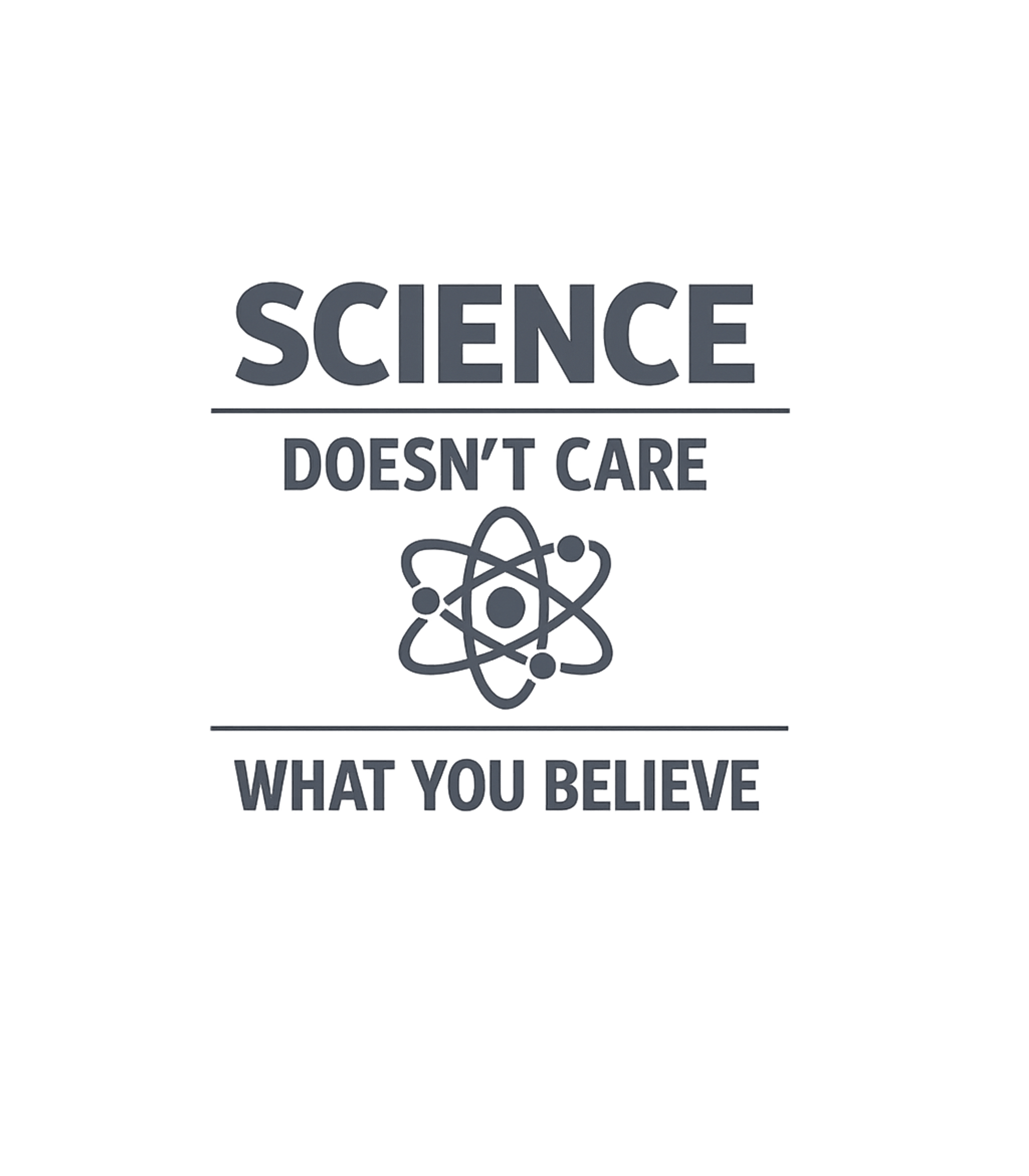 Science Doesn't Care Sarcasm Premium T-Shirt featuring Embrace objective truth with this minimalist graphic tee – designed by Geoff Brown @ SunFrog Science Doesn't Care Sarcasm Premium T-Shirt featuring Embrace objective truth with this minimalist graphic tee – designed by Geoff Brown @ SunFrog