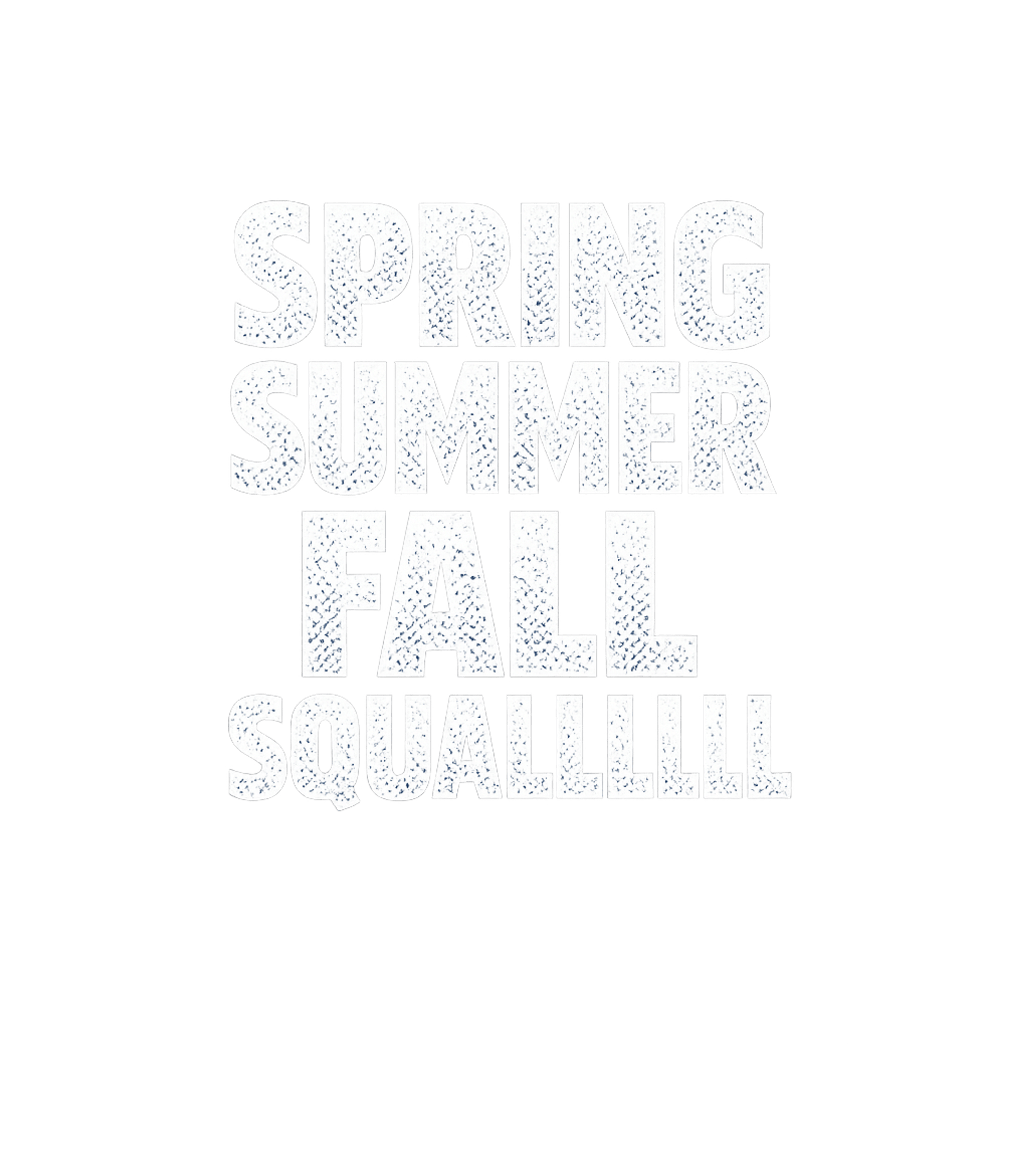 Seasonal Squall Humor Sarcasm Premium T-Shirt featuring This humorous design features the familiar seasons ending wi – designed by Geoff Brown @ SunFrog Seasonal Squall Humor Sarcasm Premium T-Shirt featuring This humorous design features the familiar seasons ending wi – designed by Geoff Brown @ SunFrog